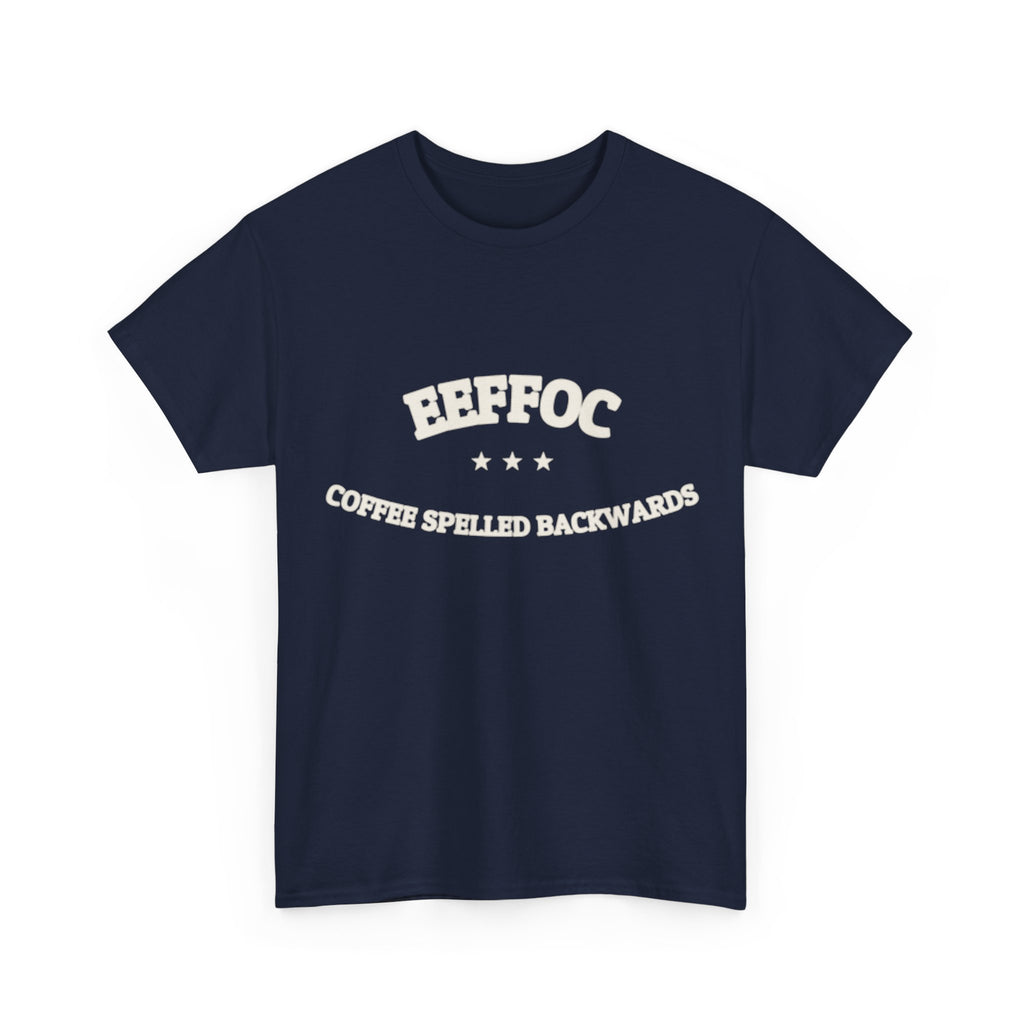 EEFFOC - Coffee Spelled Backwards | Funny Coffee Tee | NullMade
