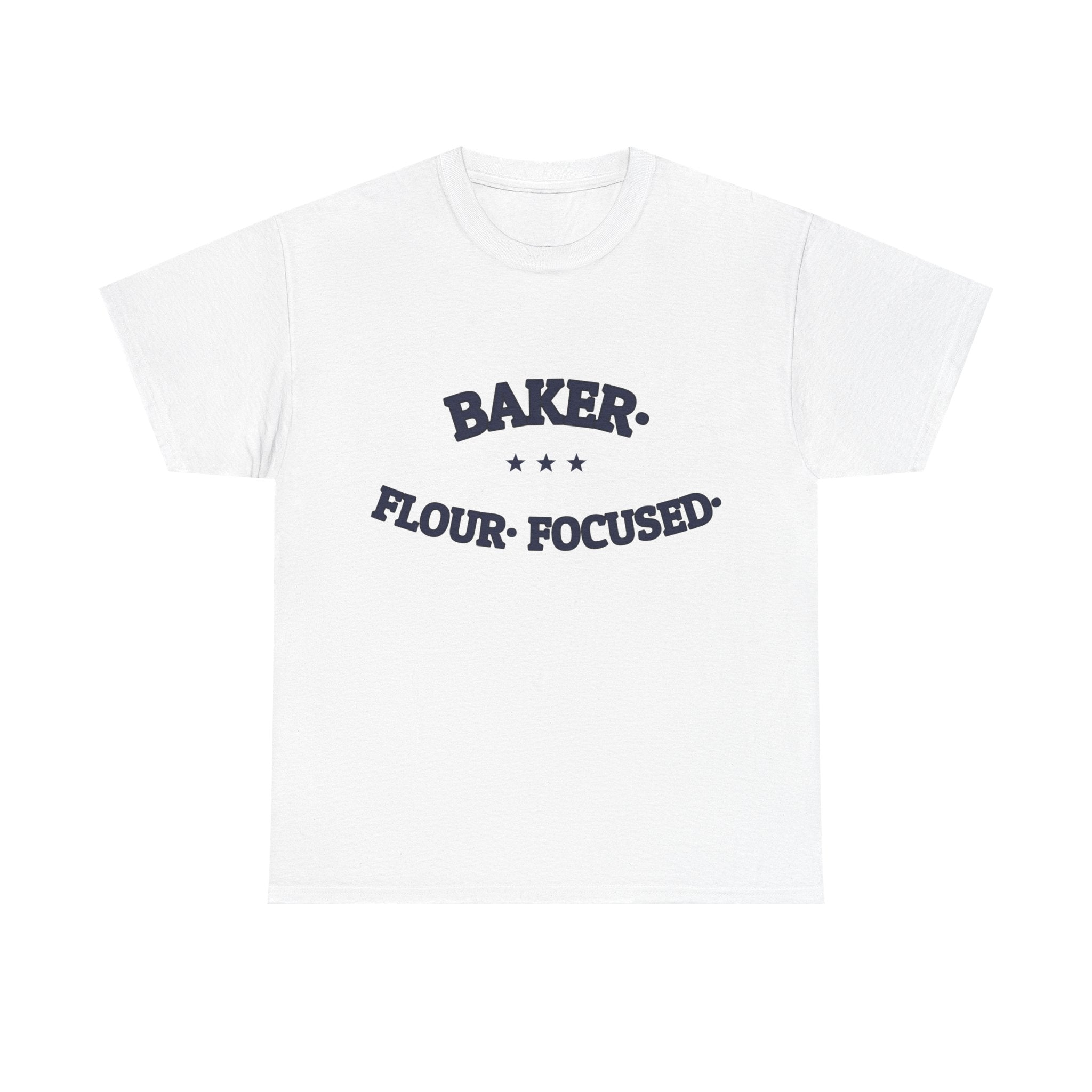 BAKER. FLOUR. FOCUSED. — Graphic Tee | Funny Baking Shirt | NullMade