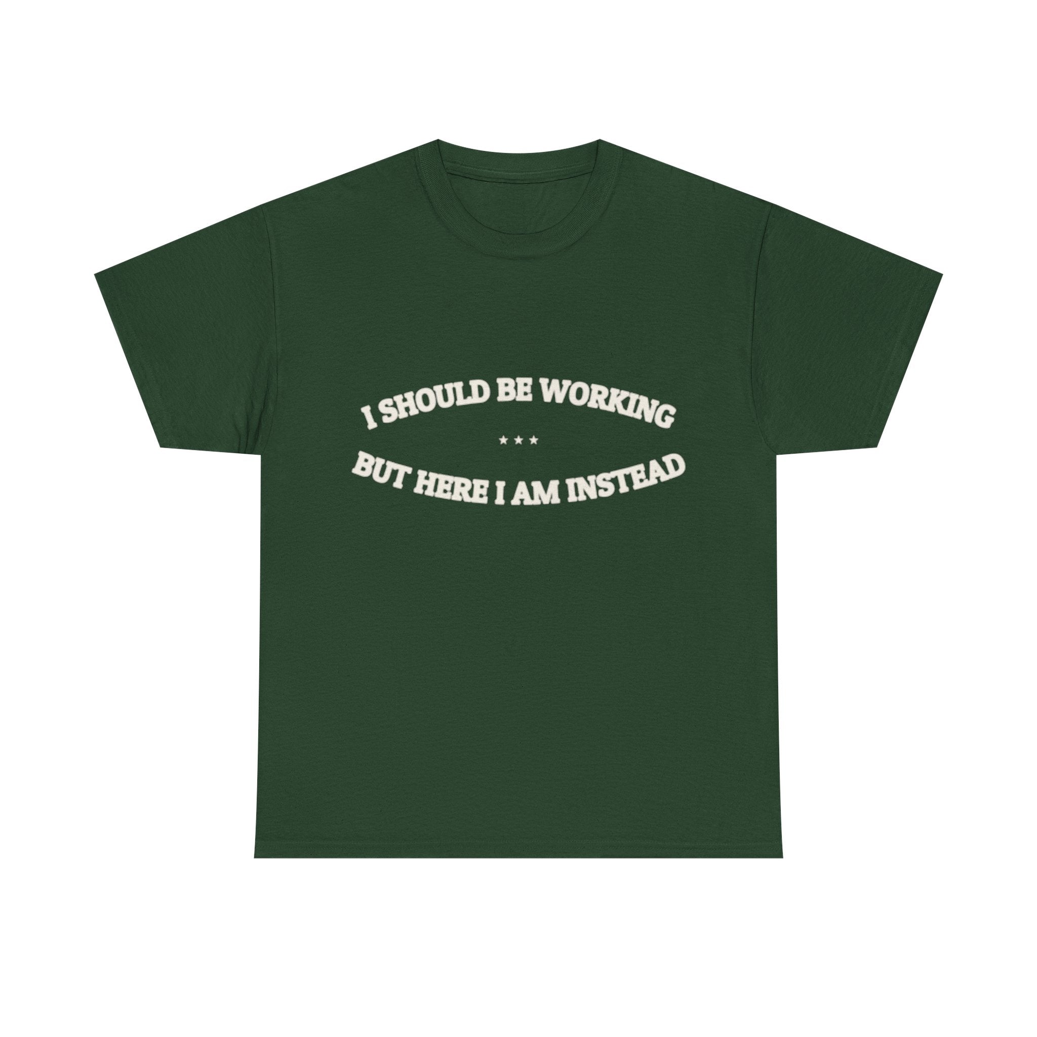 I Should Be Working — Graphic Tee | Funny Office Humor | NullMade