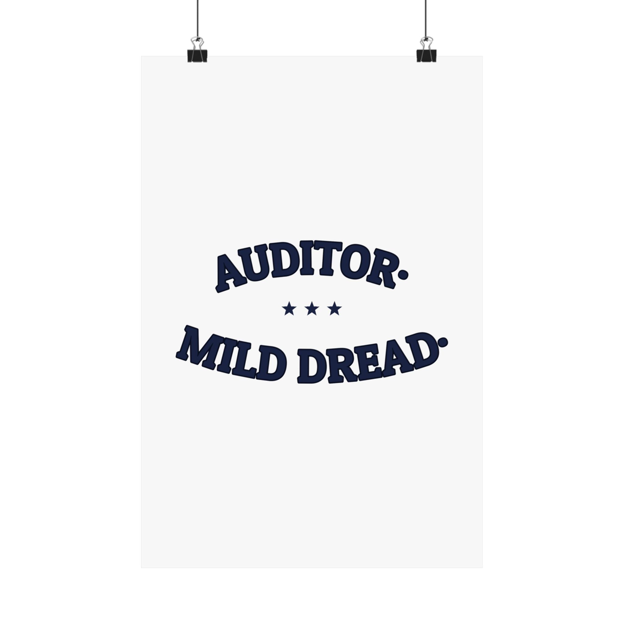 AUDITOR. MILD DREAD. — Matte Poster | Funny Workplace Humor | NullMade