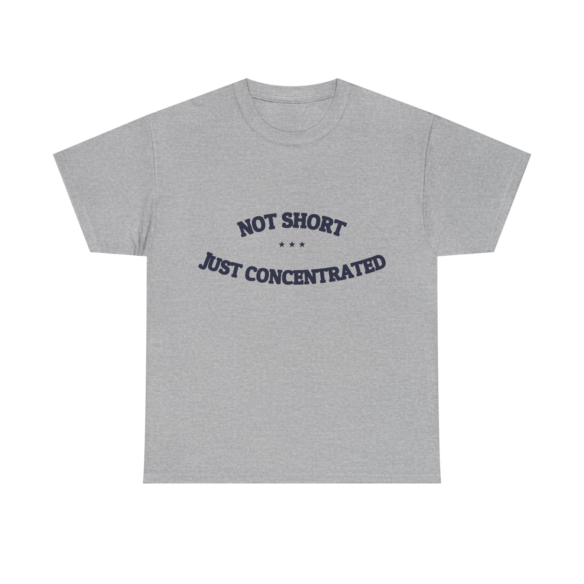 Not Short. Just Concentrated. — Funny Tee | NullMade