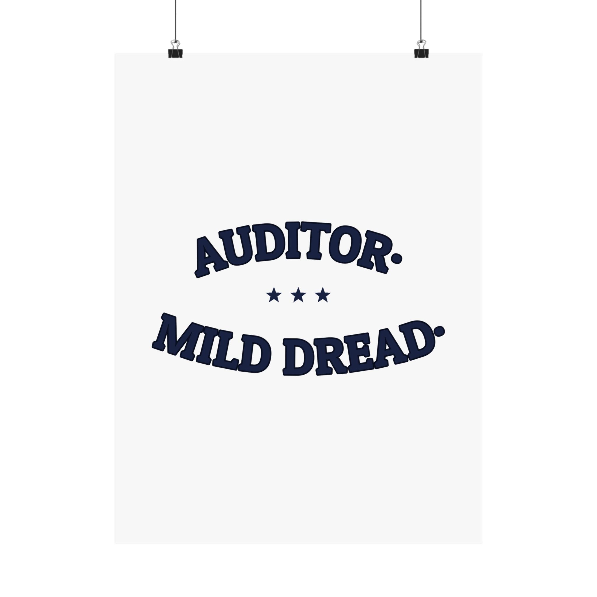AUDITOR. MILD DREAD. — Matte Poster | Funny Workplace Humor | NullMade