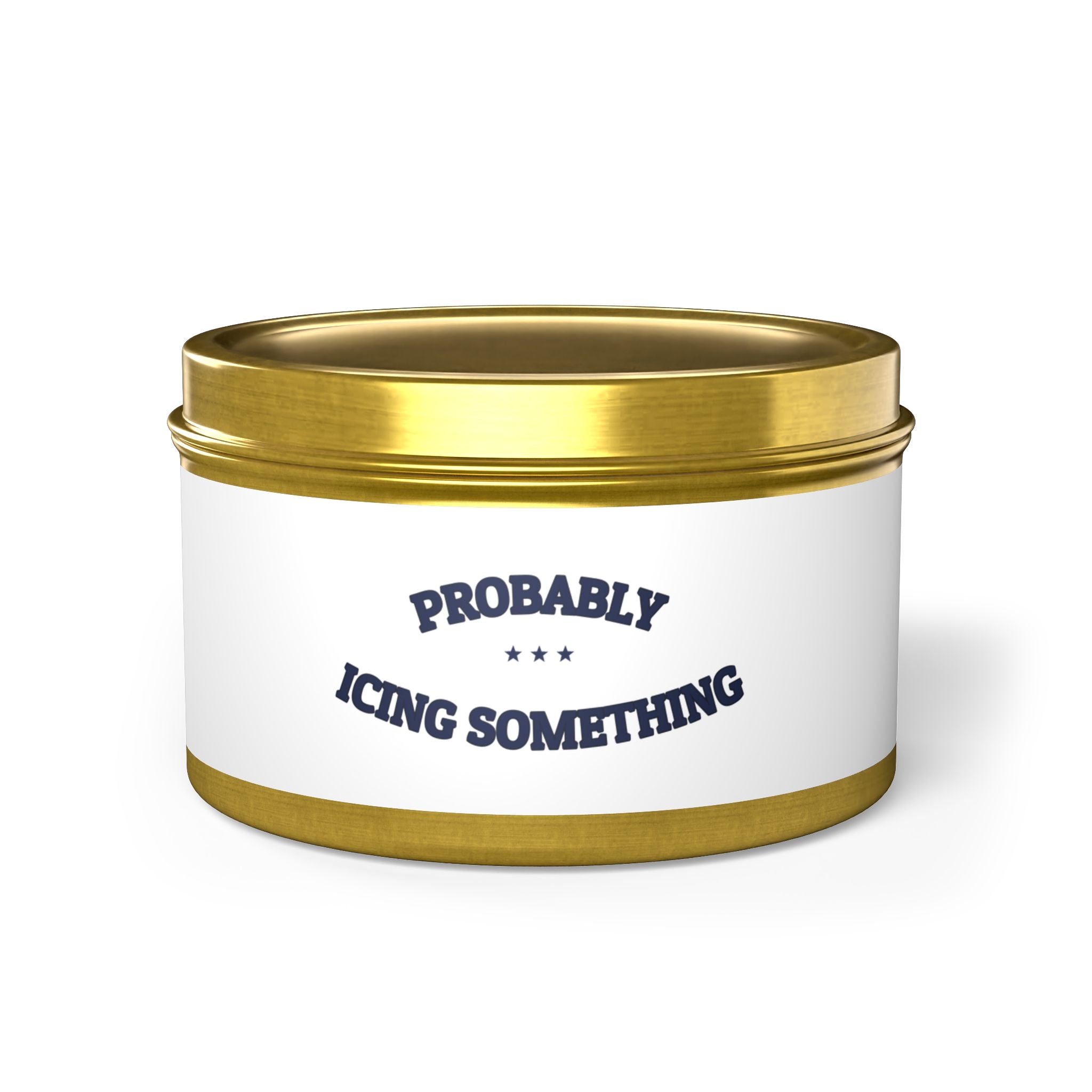PROBABLY ICING SOMETHING — Tin Candle | Funny Kitchen Humor | NullMade