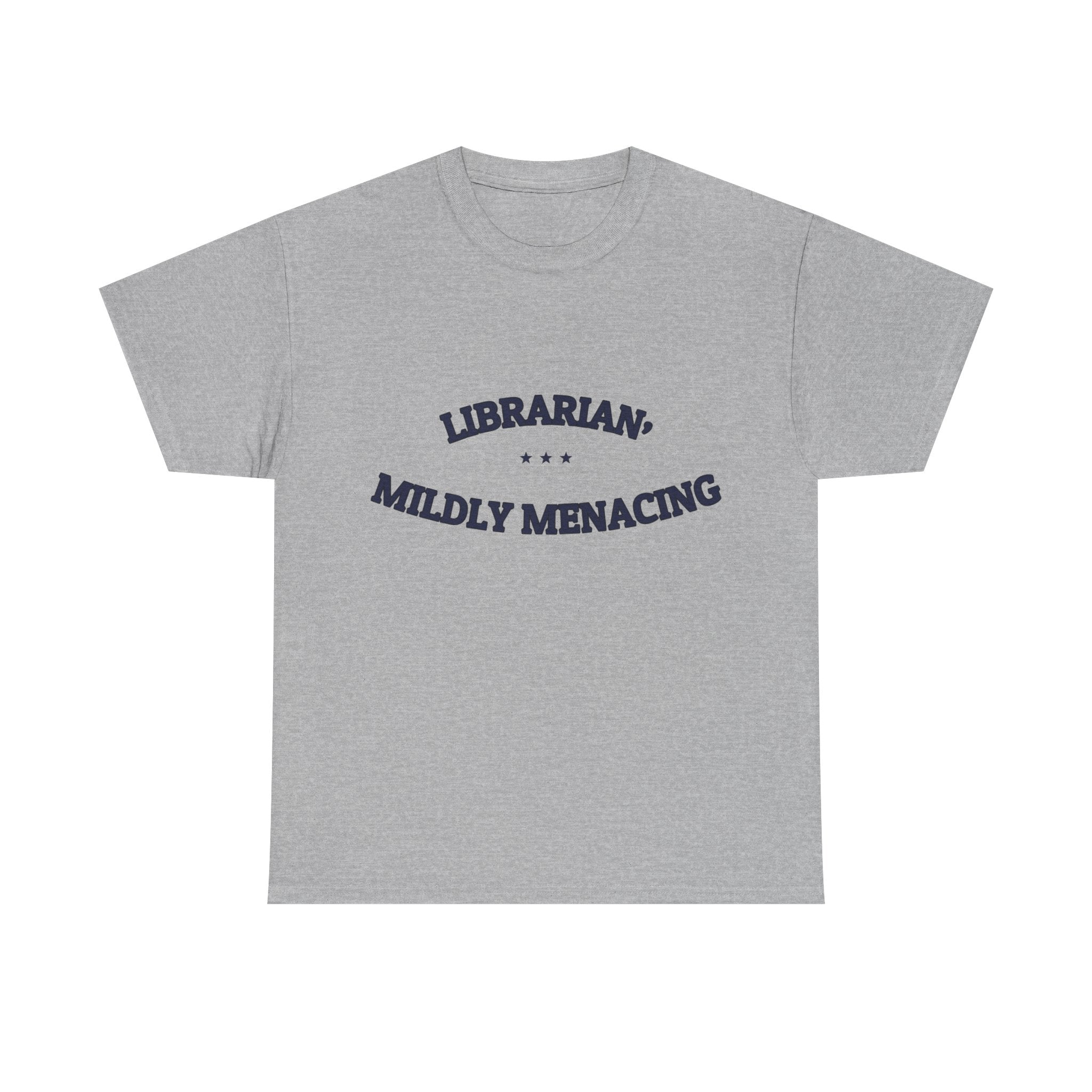 LIBRARIAN, MILDLY MENACING — T-Shirt | Funny Identity | NullMade