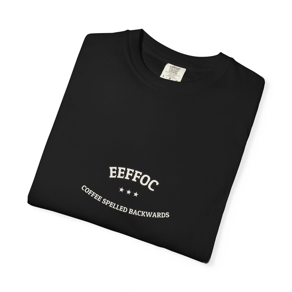 EEFFOC - Coffee Spelled Backwards | Funny Coffee Tee | NullMade