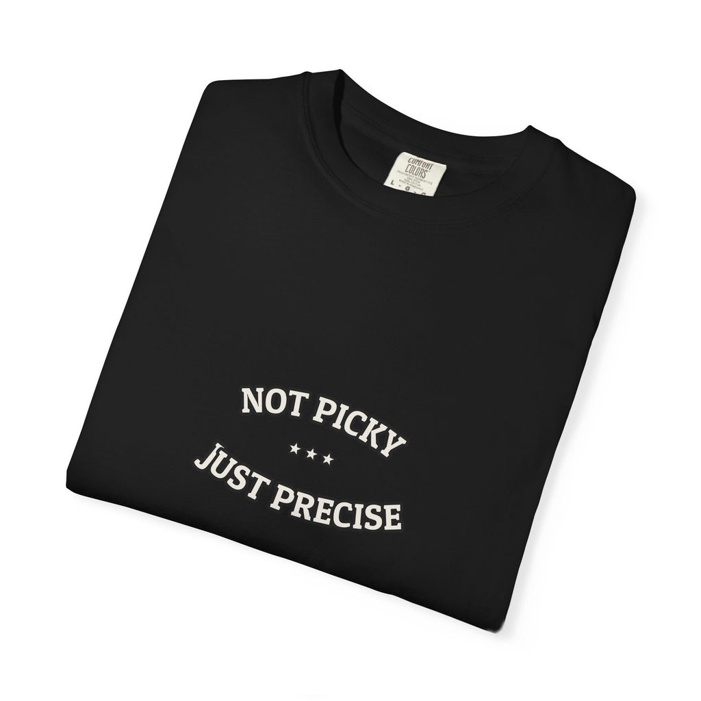 Not Picky. Just Precise.