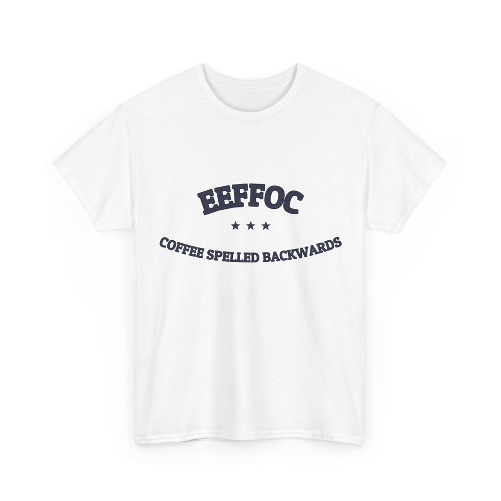 EEFFOC - Coffee Spelled Backwards | Funny Coffee Tee | NullMade