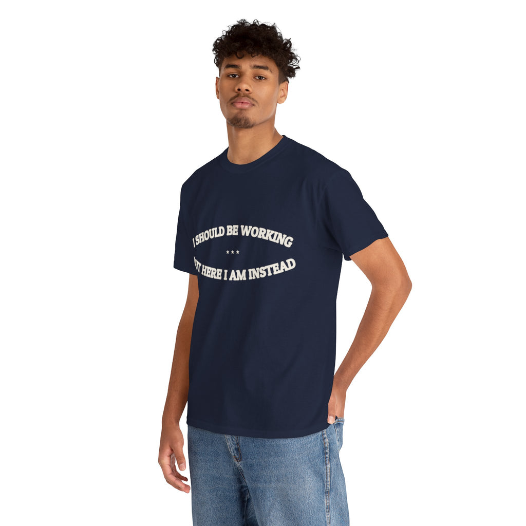 I Should Be Working — Graphic Tee | Funny Office Humor | NullMade