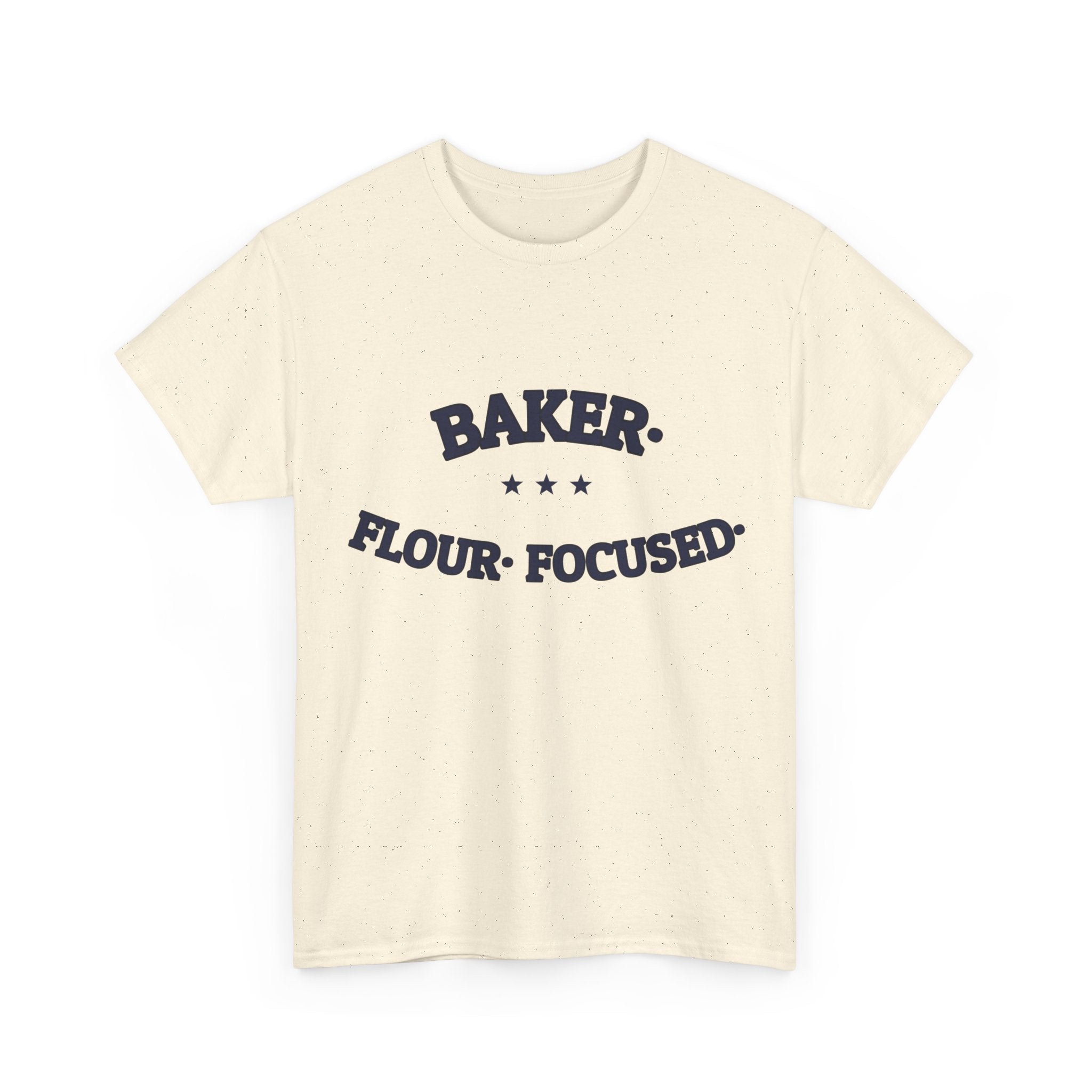 BAKER. FLOUR. FOCUSED. — Graphic Tee | Funny Baking Shirt | NullMade