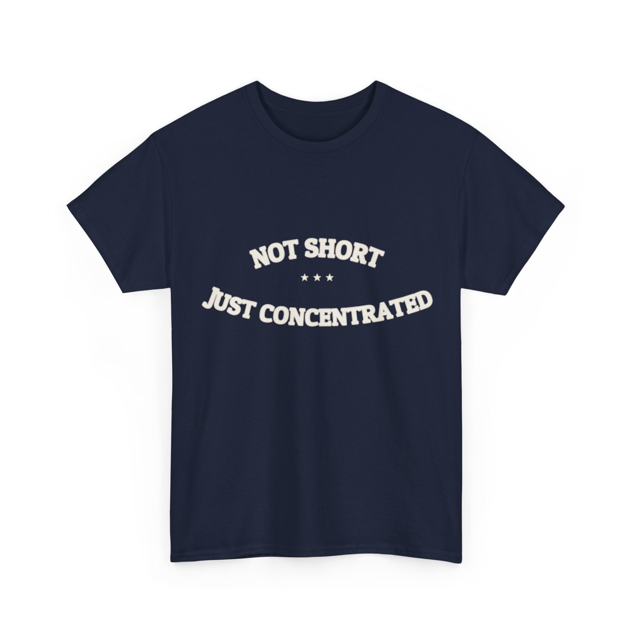 Not Short. Just Concentrated. — Funny Tee | NullMade