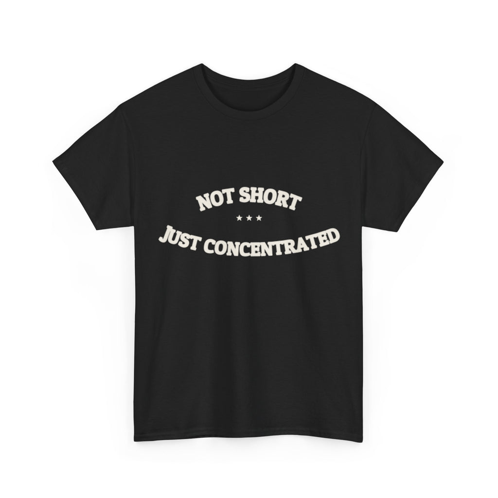 Not Short. Just Concentrated. — Funny Tee | NullMade