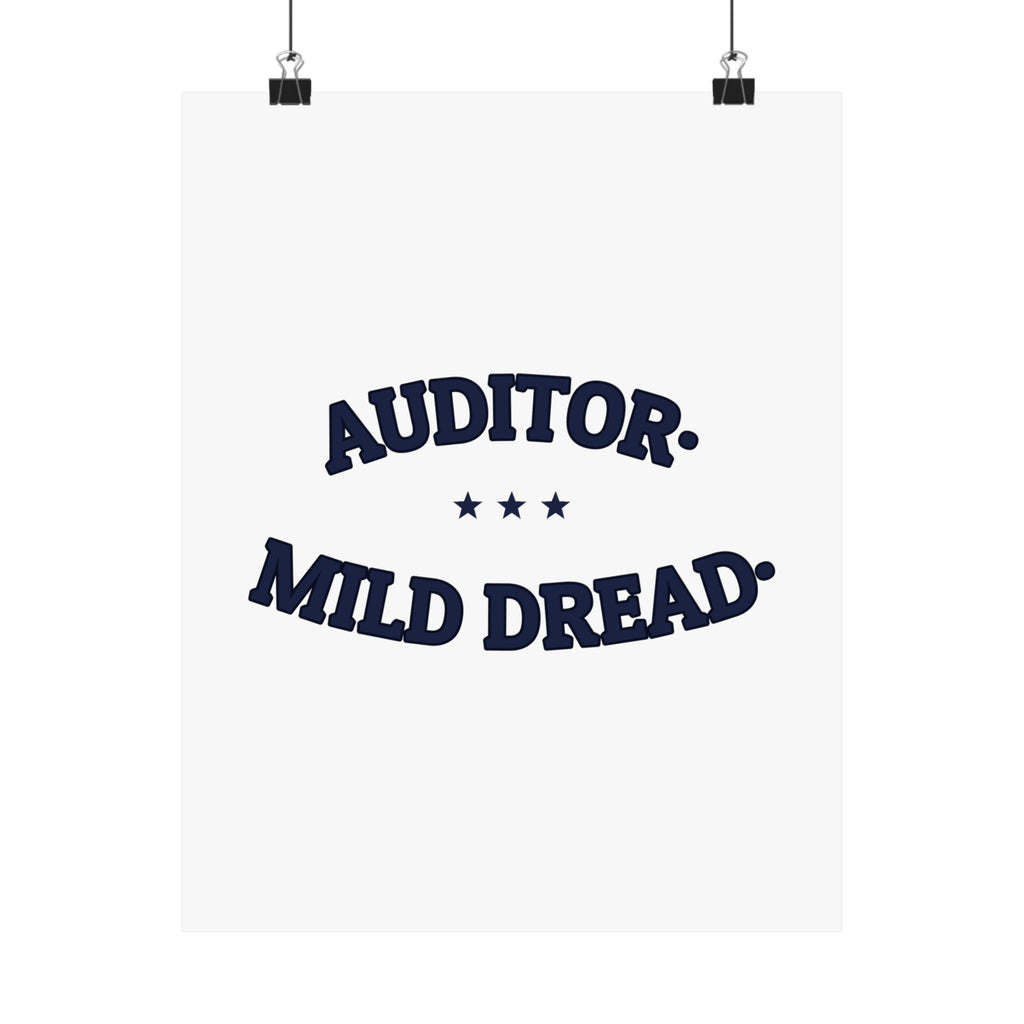 AUDITOR. MILD DREAD. — Matte Poster | Funny Workplace Humor | NullMade
