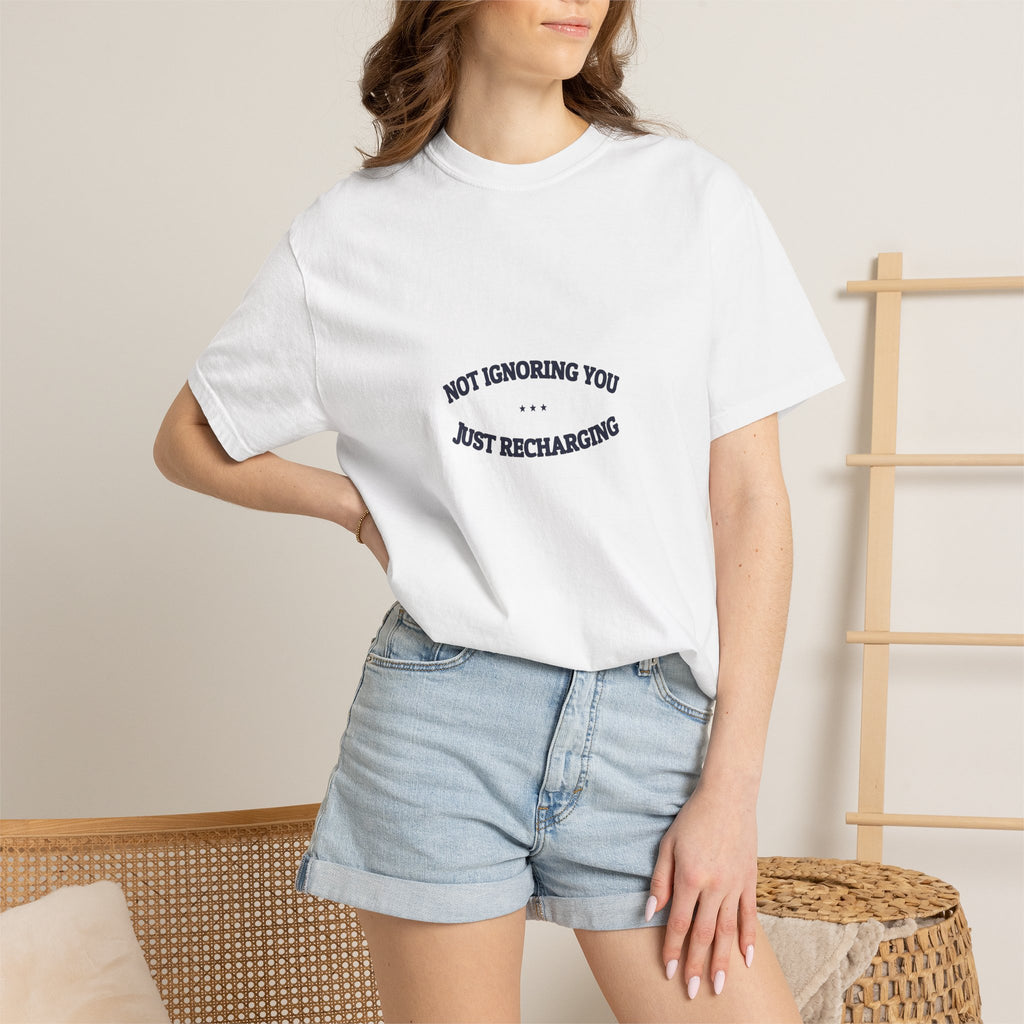Not Ignoring You. Just Recharging. — Funny Tee | NullMade