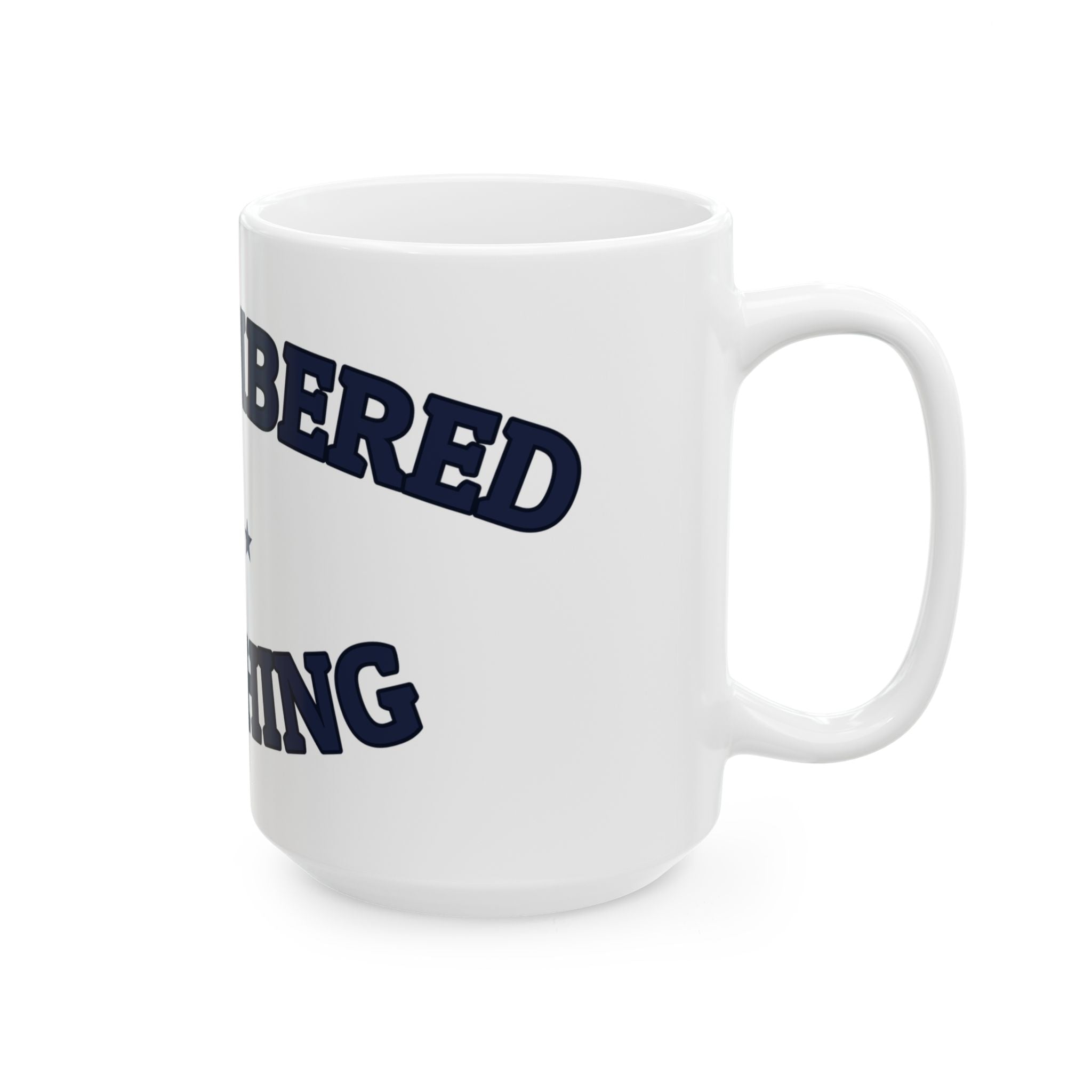 I REMEMBERED THE THING — Ceramic Mug | Funny Gift | NullMade