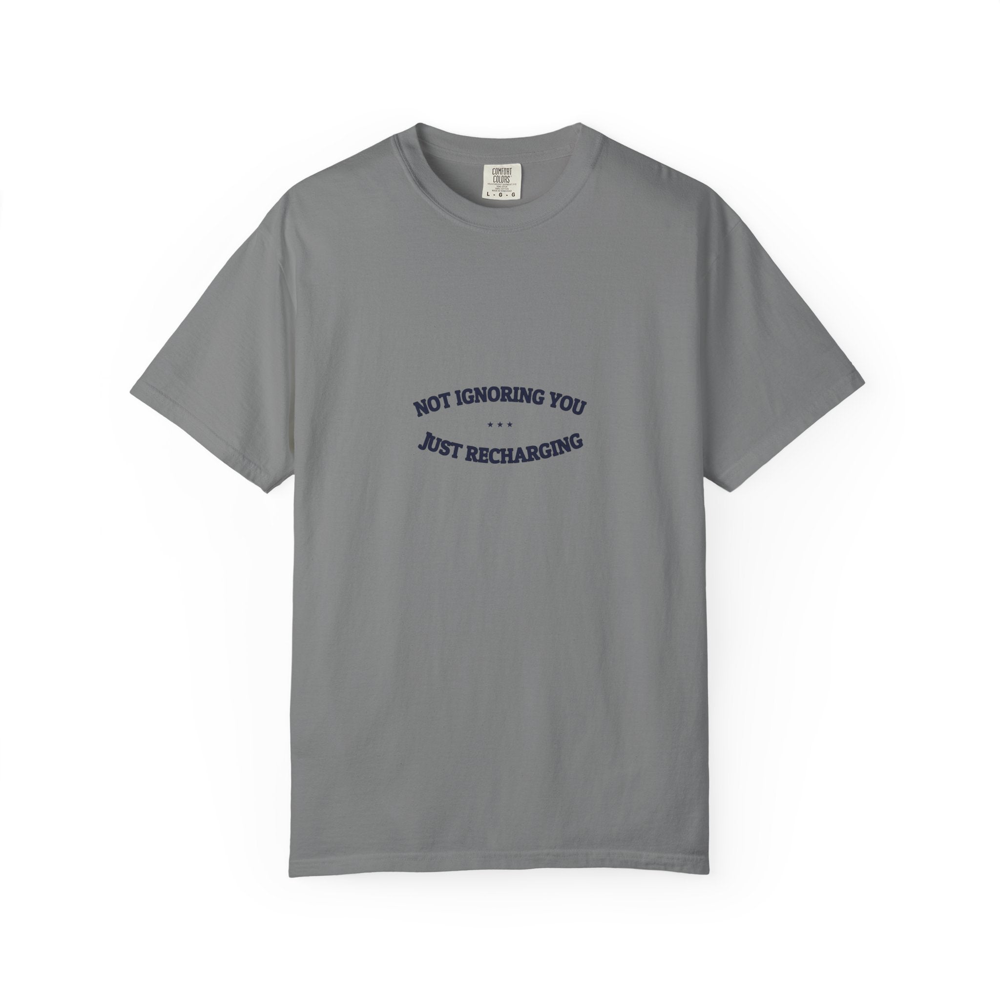 Not Ignoring You. Just Recharging. — Funny Tee | NullMade