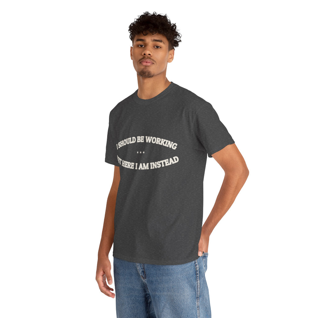 I Should Be Working — Graphic Tee | Funny Office Humor | NullMade