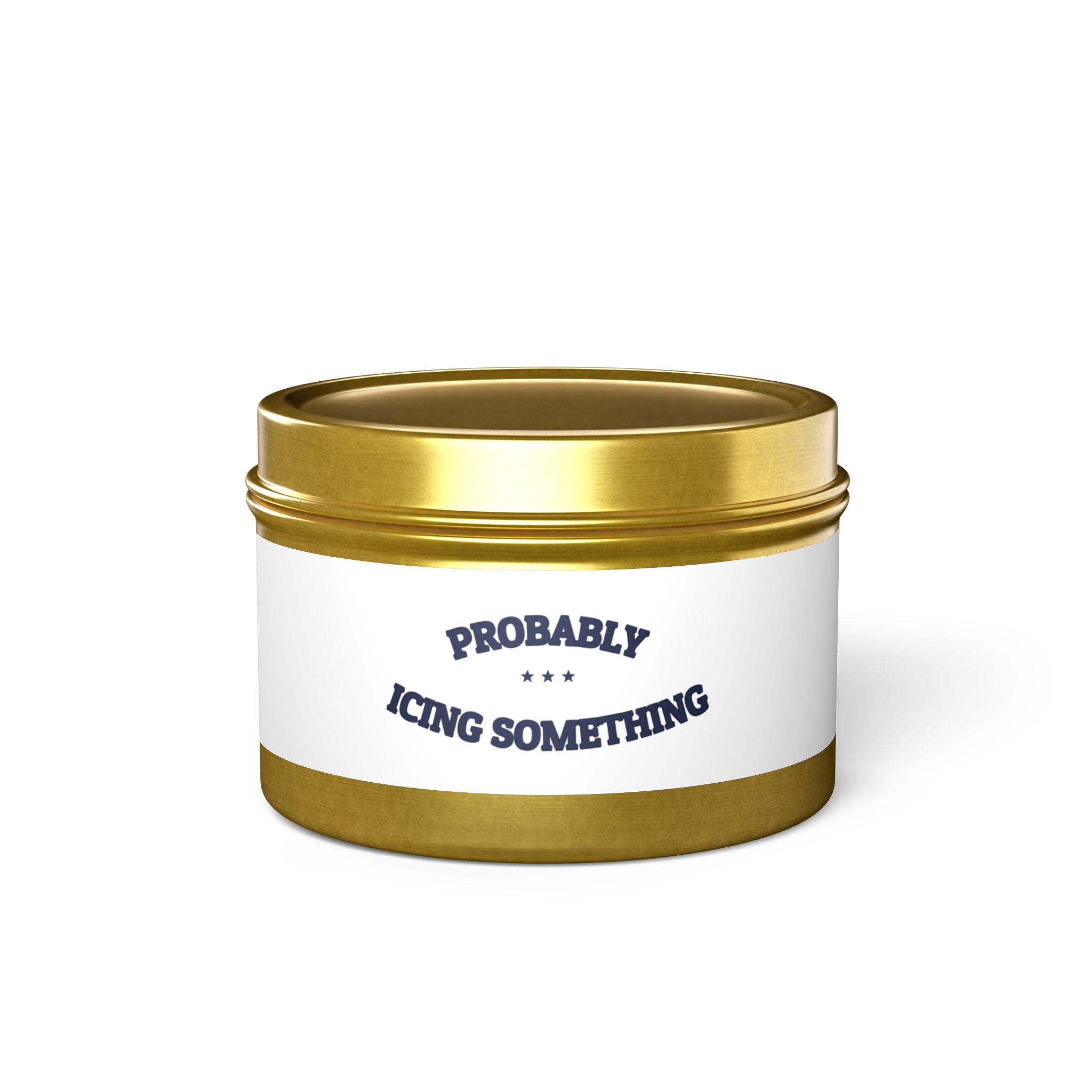 PROBABLY ICING SOMETHING — Tin Candle | Funny Kitchen Humor | NullMade