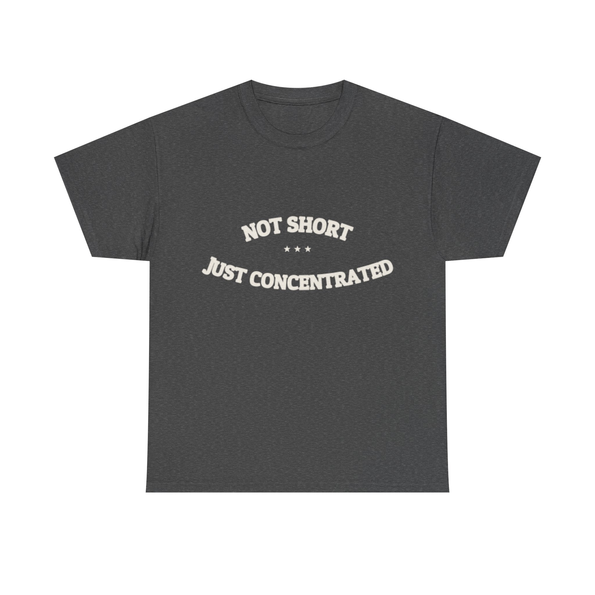 Not Short. Just Concentrated. — Funny Tee | NullMade