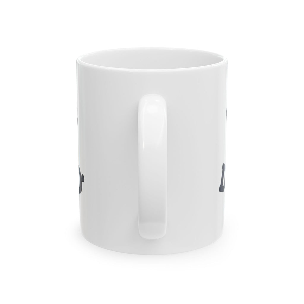 WOODWORKER. DUSTY. DIGNIFIED. — Ceramic Mug | Funny Ceramic Mug | NullMade