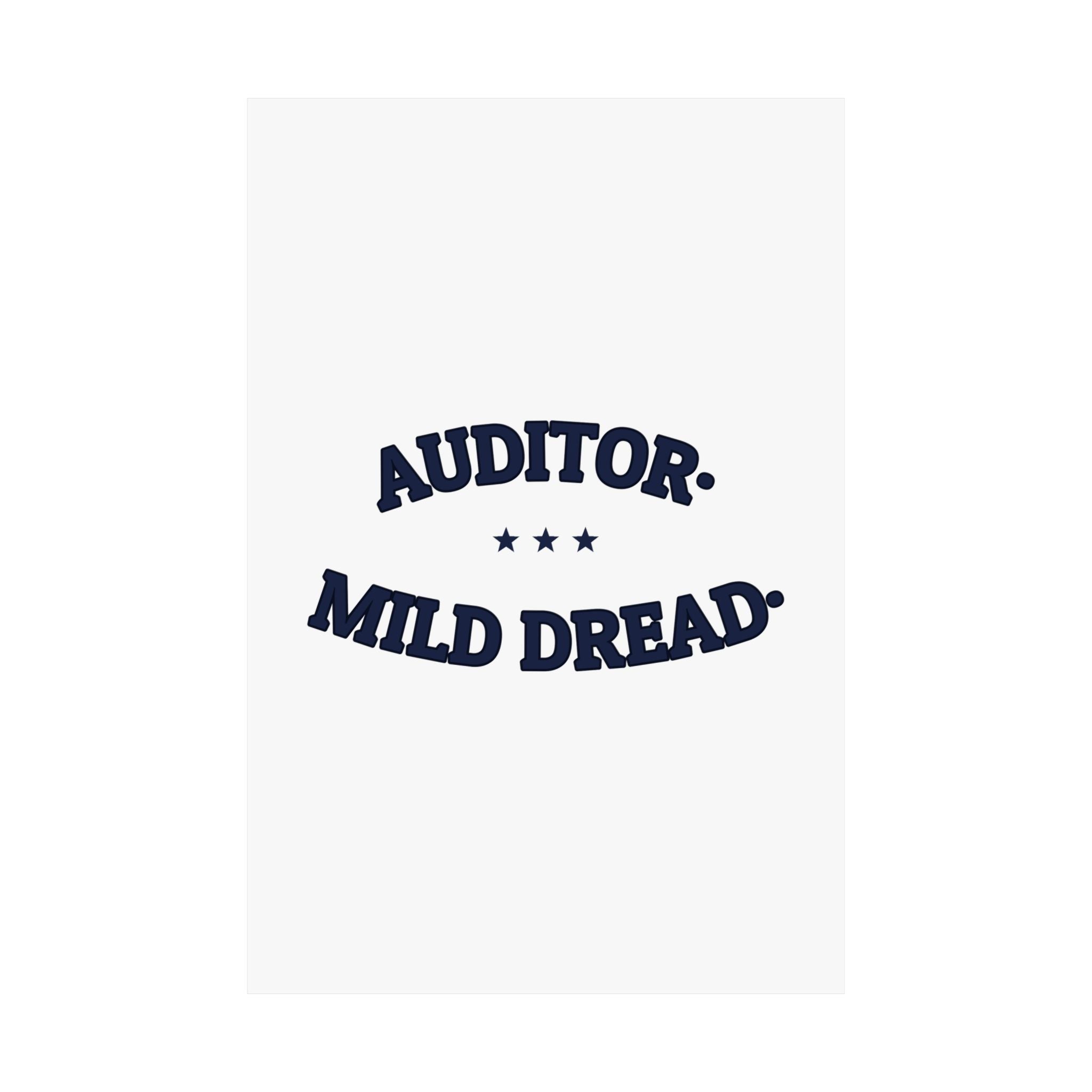AUDITOR. MILD DREAD. — Matte Poster | Funny Workplace Humor | NullMade