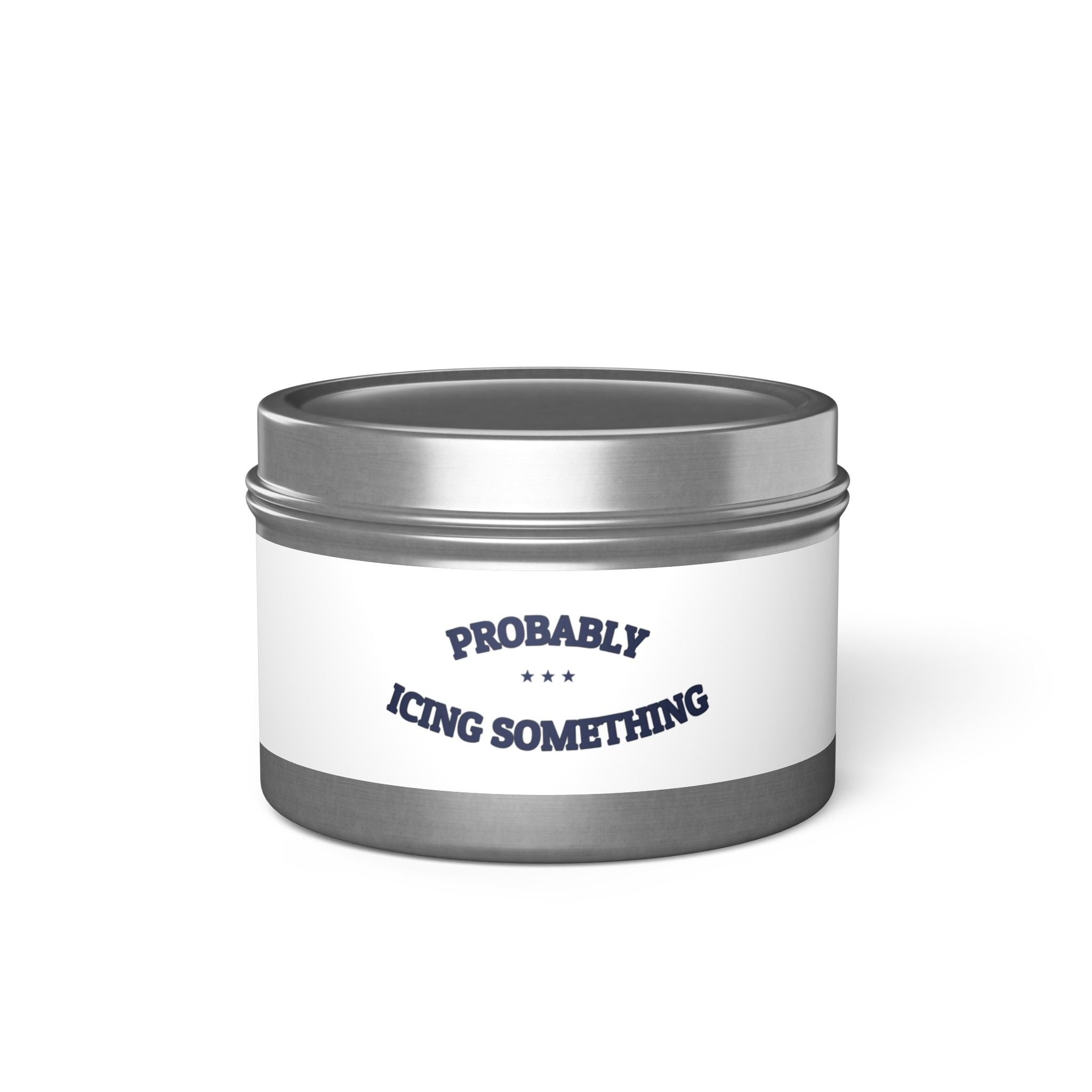 PROBABLY ICING SOMETHING — Tin Candle | Funny Kitchen Humor | NullMade