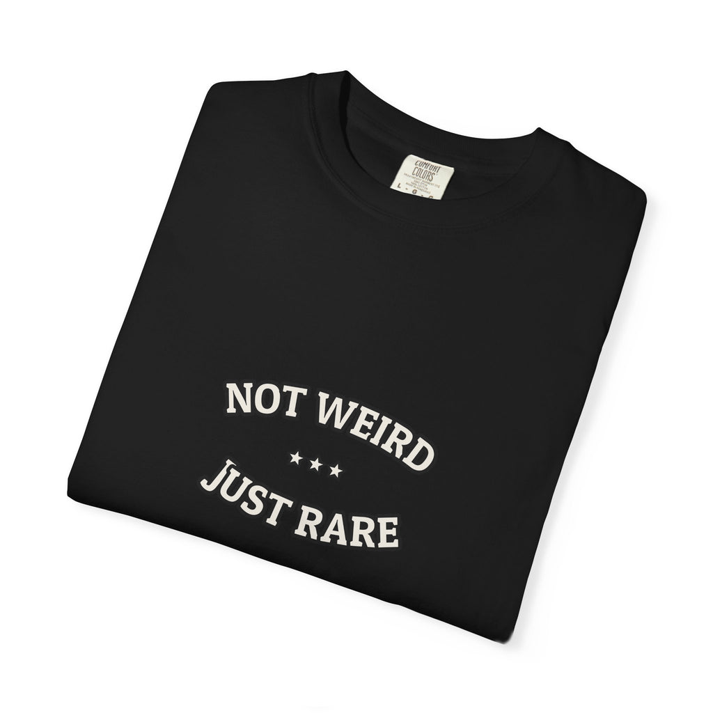 Not Weird. Just Rare.