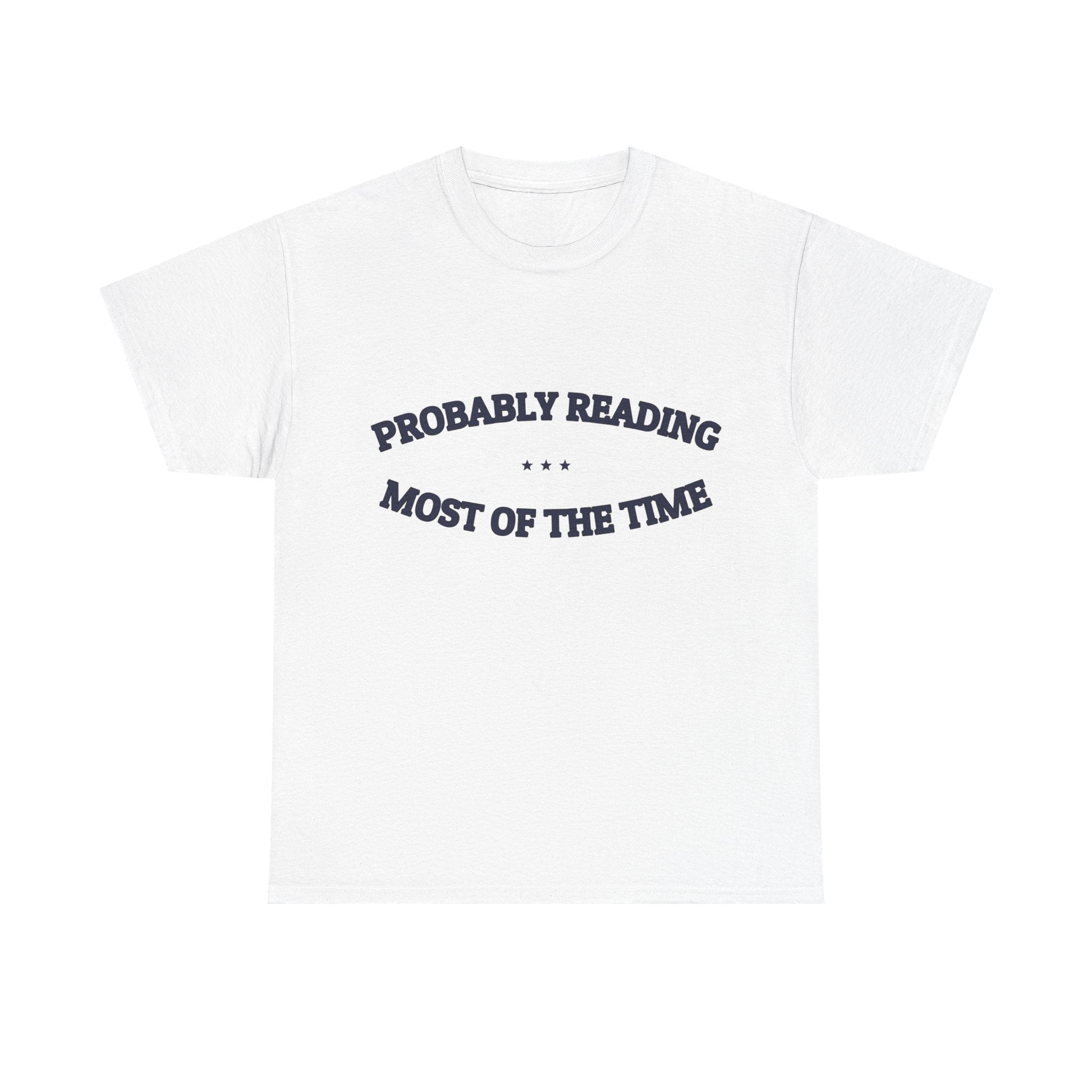 PROBABLY READING — Graphic Tee | Funny Book Lover Gift | NullMade