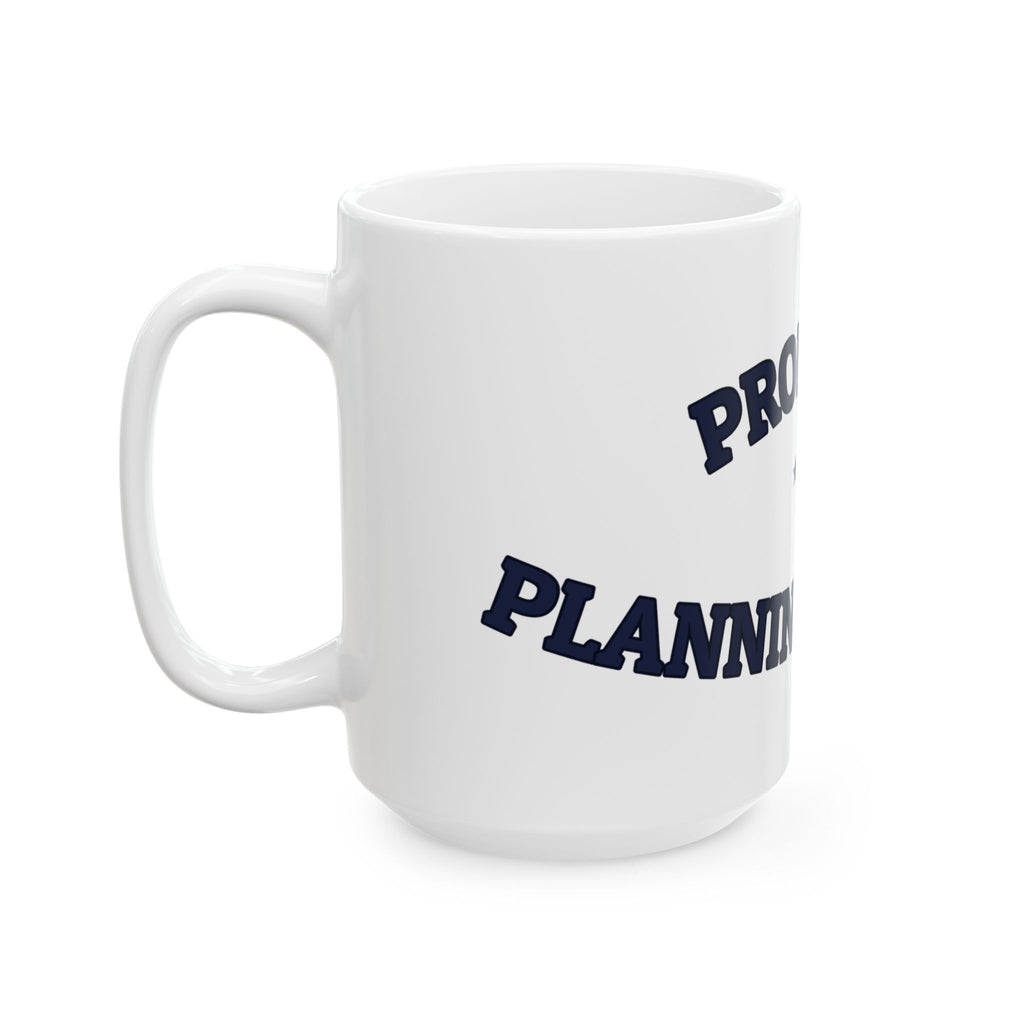 PROBABLY PLANNING A SNACK — Ceramic Mug | Funny Snack Humor | NullMade