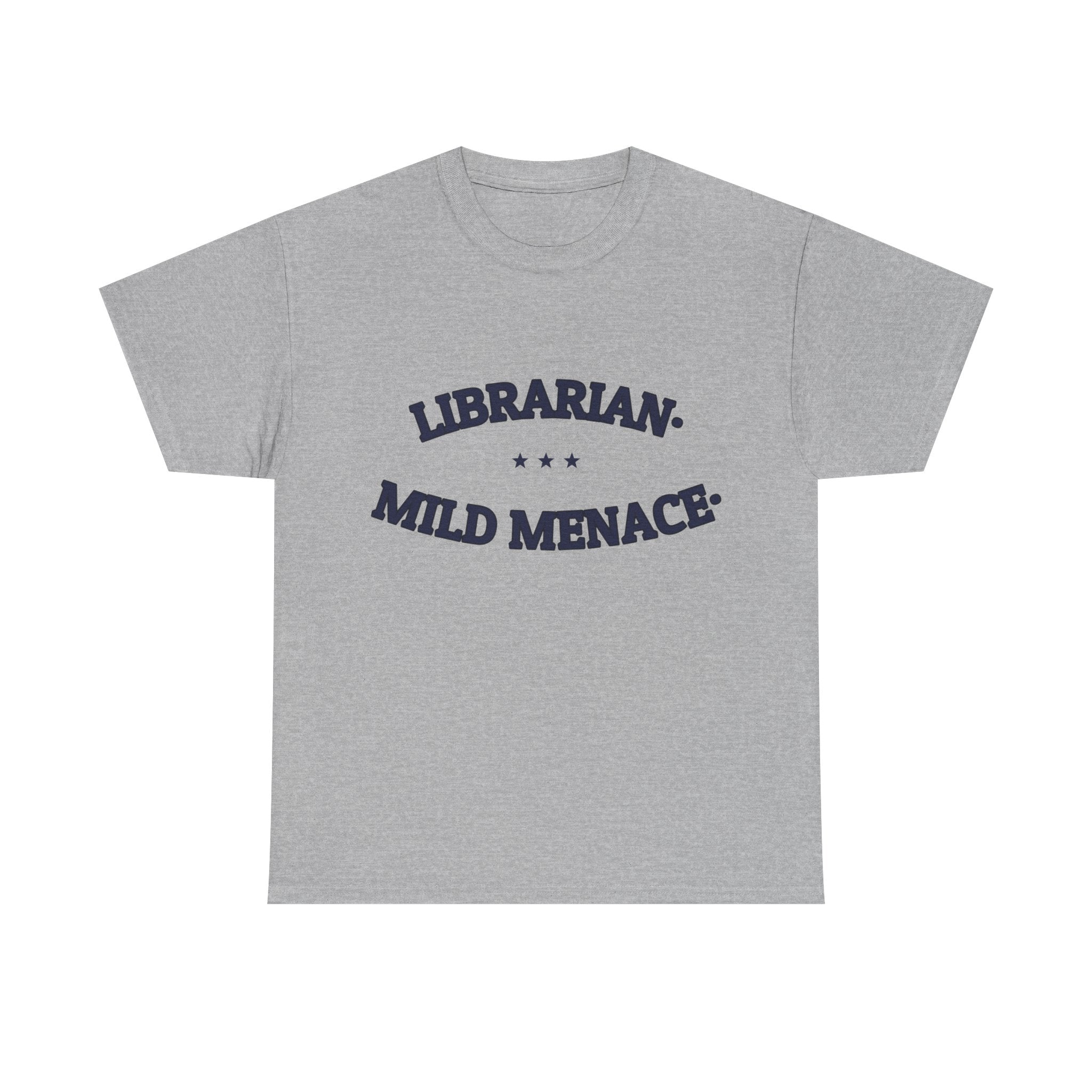 LIBRARIAN. MILD MENACE. — Graphic Tee | Funny Librarian Gift | NullMade