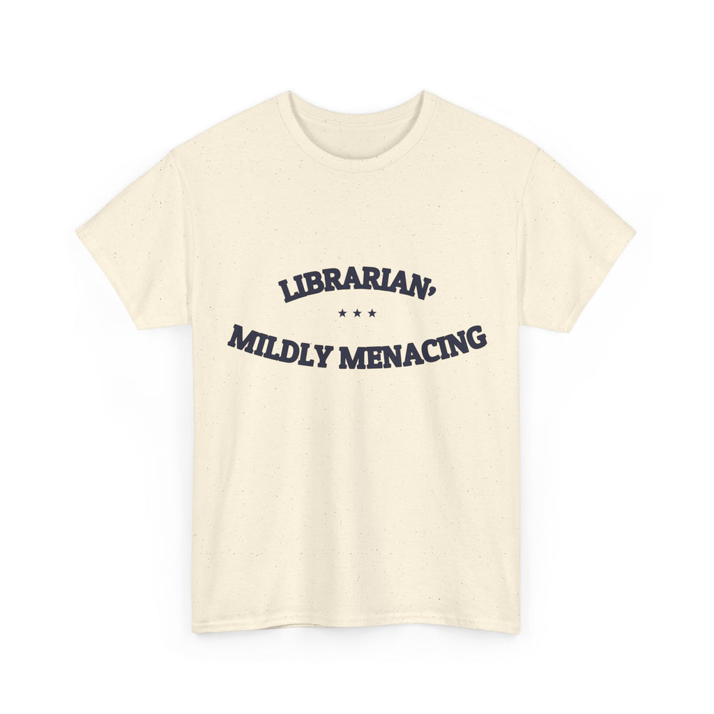 LIBRARIAN, MILDLY MENACING — T-Shirt | Funny Identity | NullMade