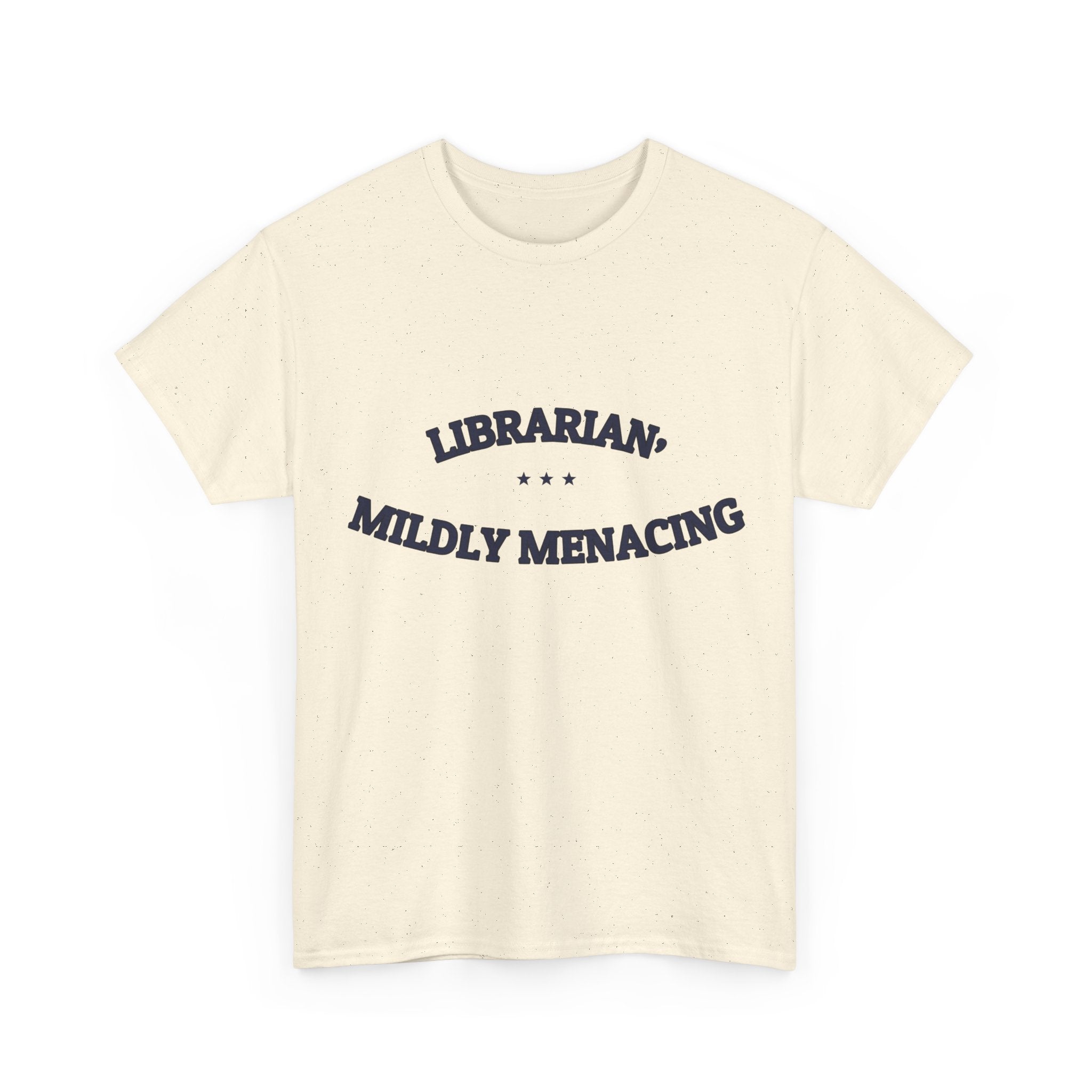 LIBRARIAN, MILDLY MENACING — T-Shirt | Funny Identity | NullMade