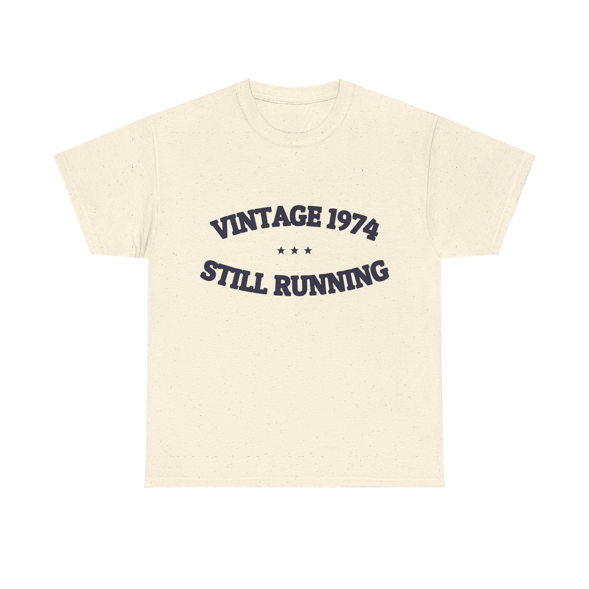 VINTAGE 1974 — STILL RUNNING — Graphic Tee | Funny Milestone Shirt | NullMade