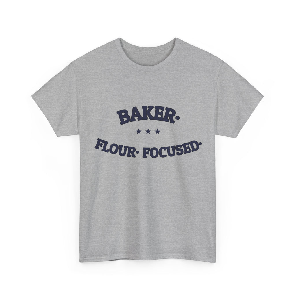 BAKER. FLOUR. FOCUSED. — Graphic Tee | Funny Baking Shirt | NullMade