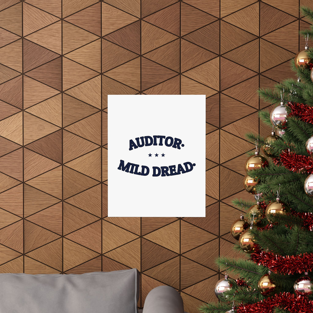 AUDITOR. MILD DREAD. — Matte Poster | Funny Workplace Humor | NullMade