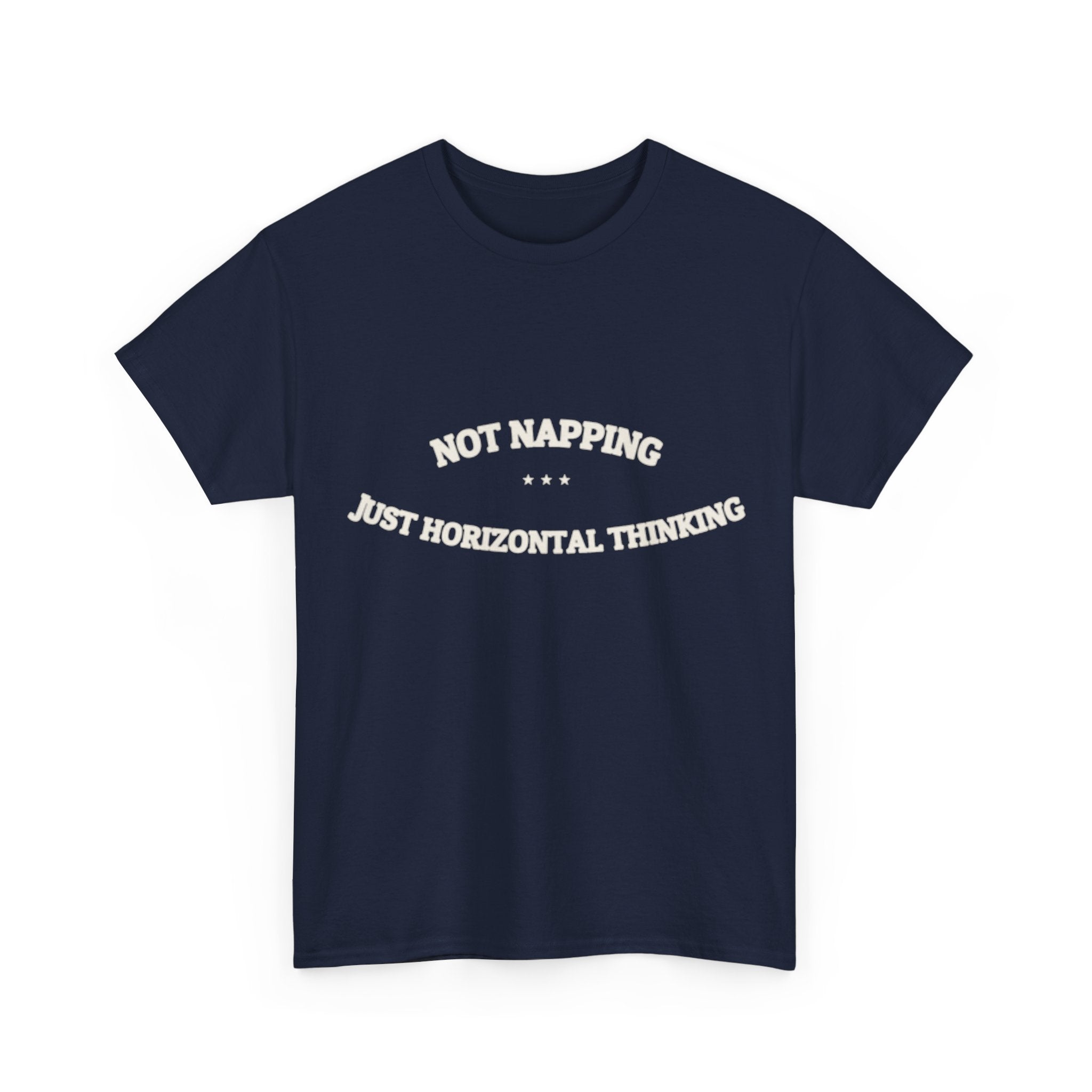 Not Napping. Just Horizontal Thinking. — Funny Tee | NullMade