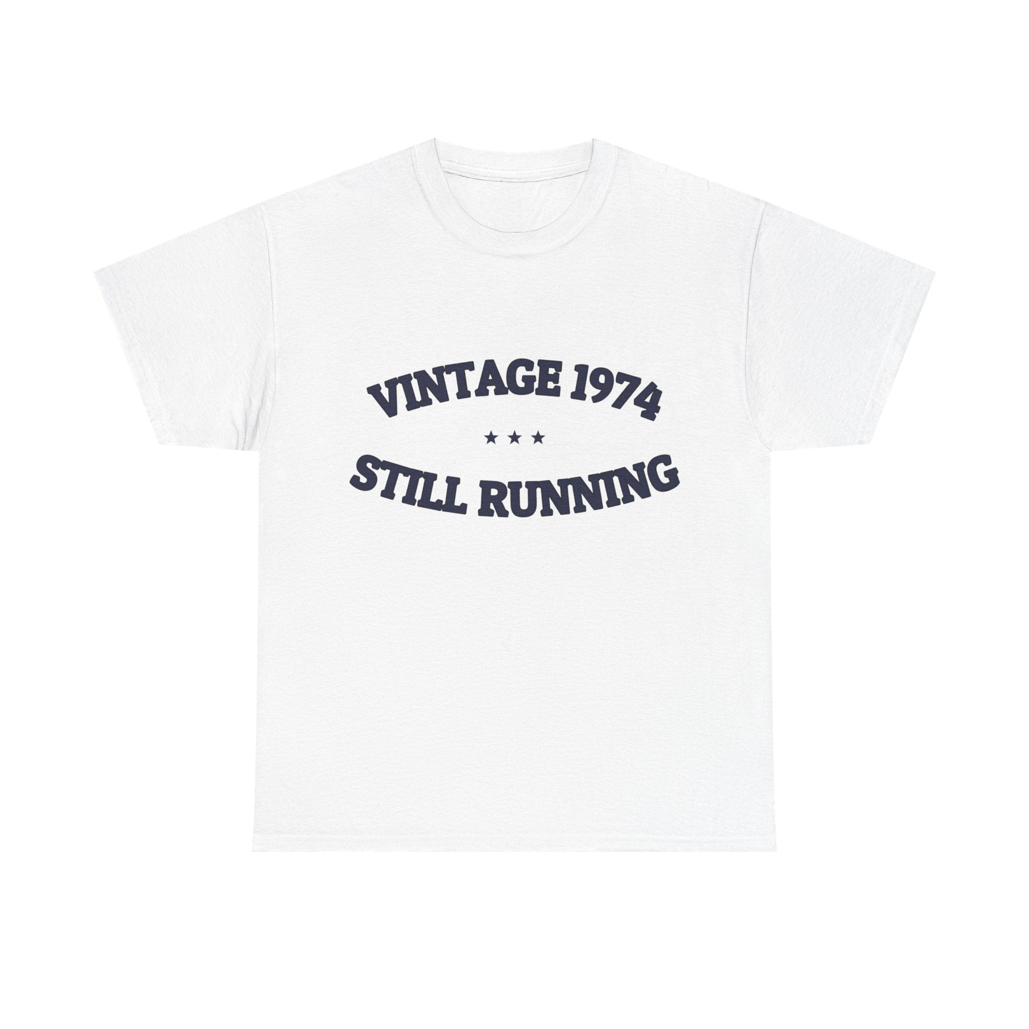 VINTAGE 1974 — STILL RUNNING — Graphic Tee | Funny Milestone Shirt | NullMade