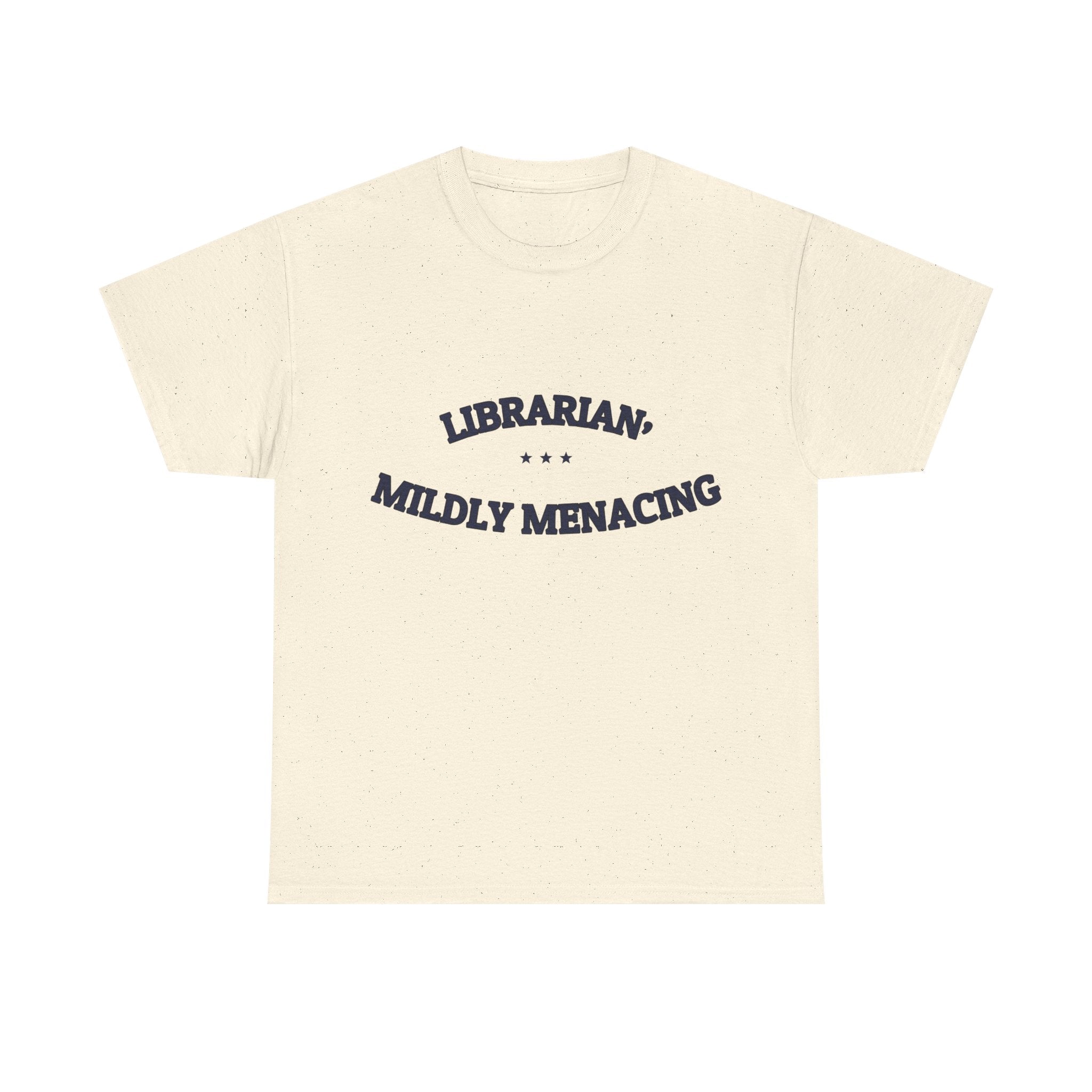 LIBRARIAN, MILDLY MENACING — T-Shirt | Funny Identity | NullMade