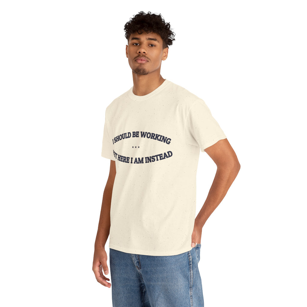 I Should Be Working — Graphic Tee | Funny Office Humor | NullMade
