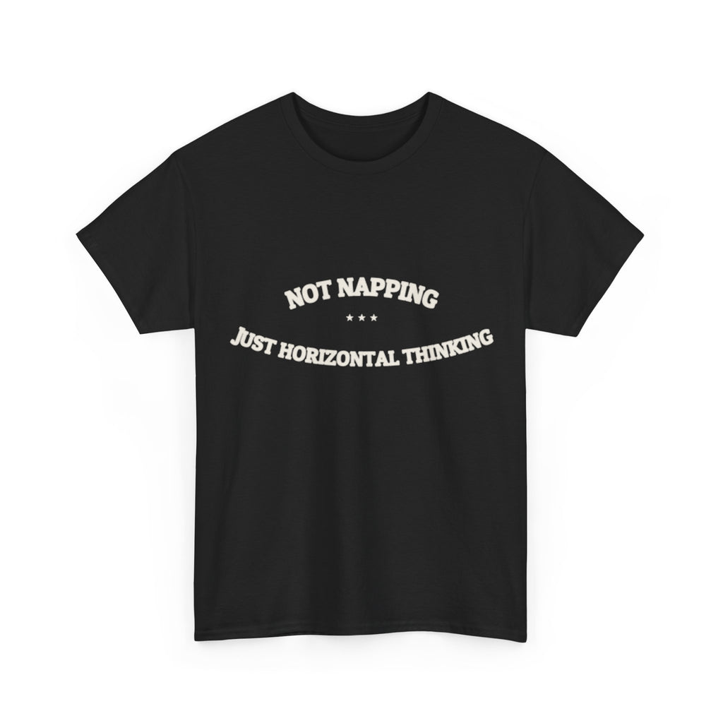 Not Napping. Just Horizontal Thinking. — Funny Tee | NullMade