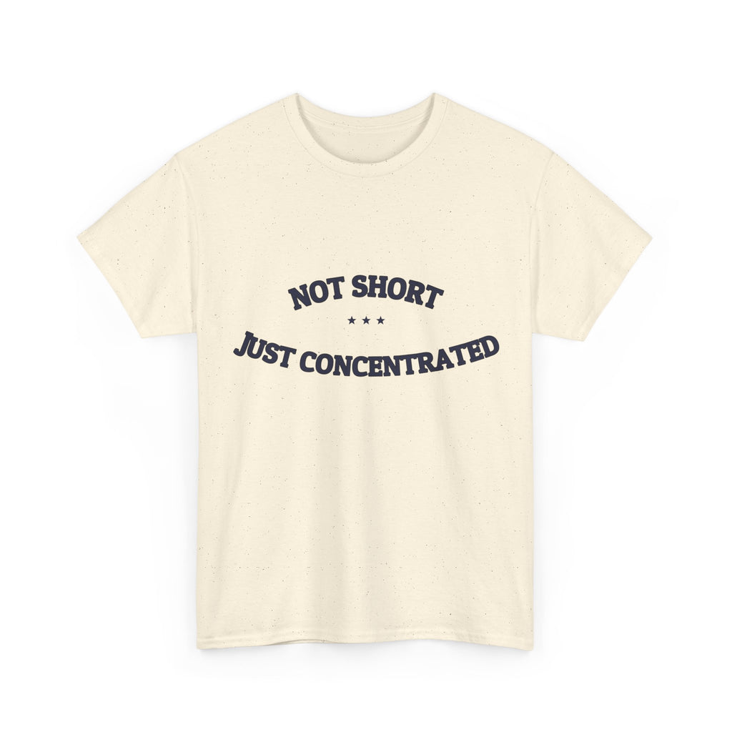 Not Short. Just Concentrated. — Funny Tee | NullMade