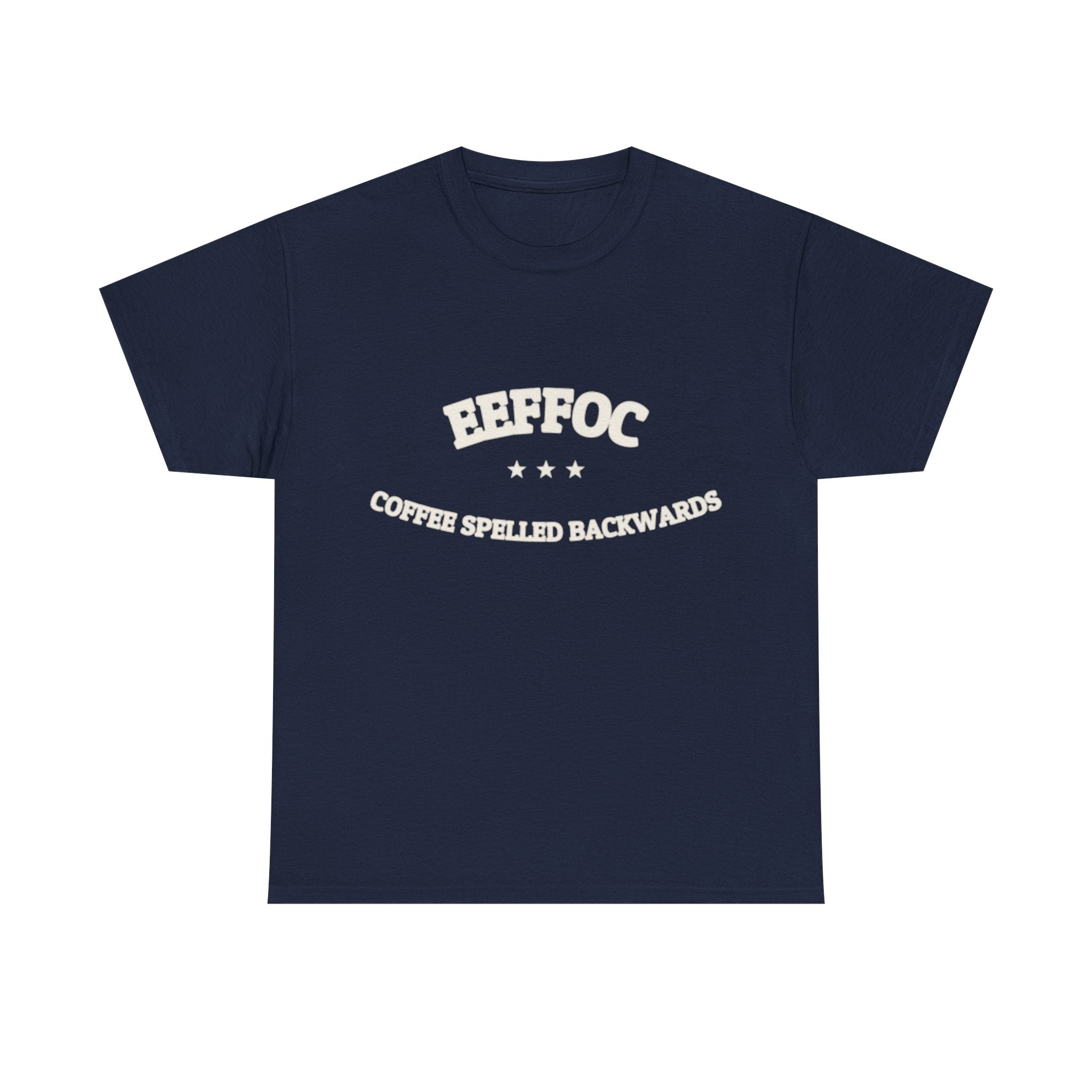 EEFFOC - Coffee Spelled Backwards | Funny Coffee Tee | NullMade