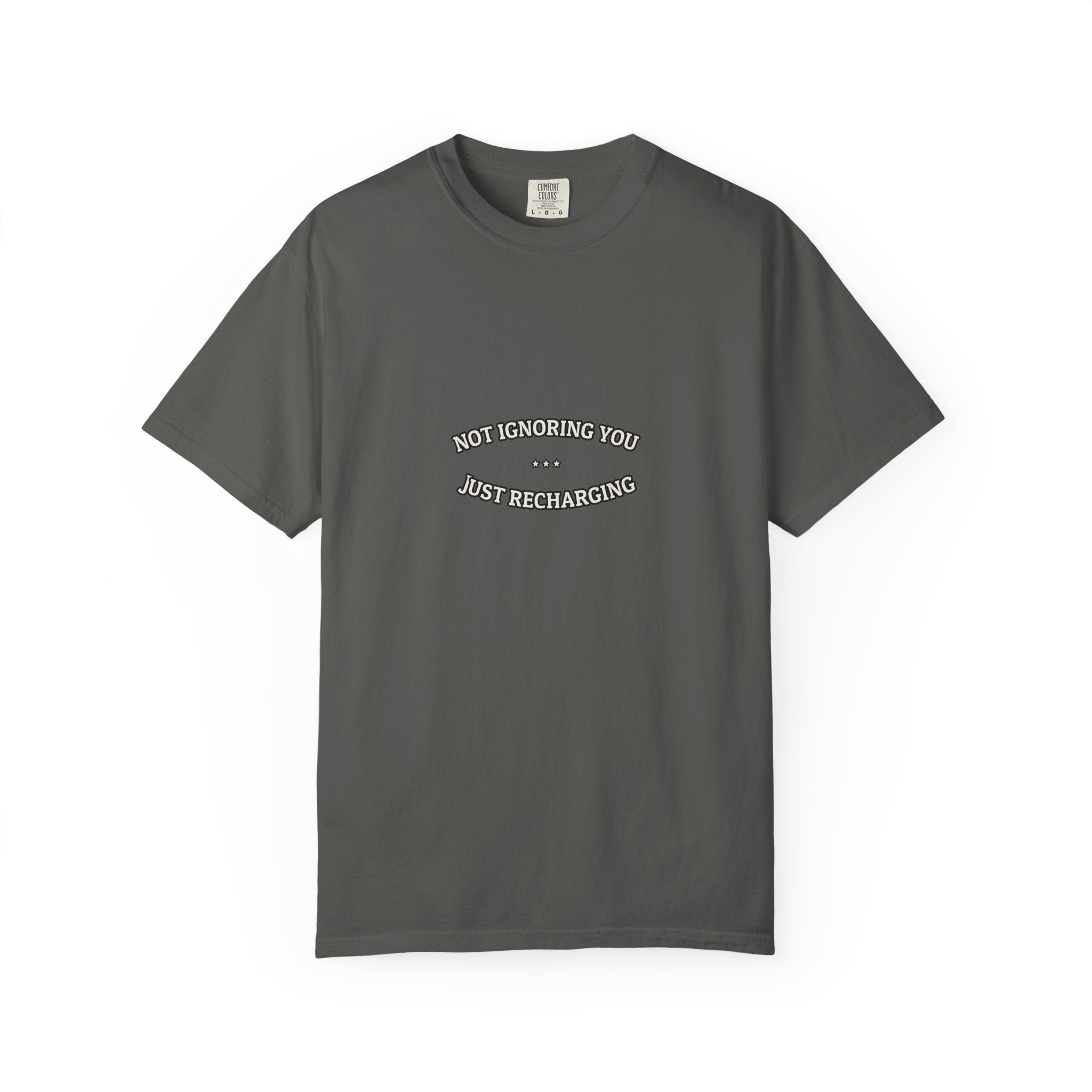 Not Ignoring You. Just Recharging. — Funny Tee | NullMade