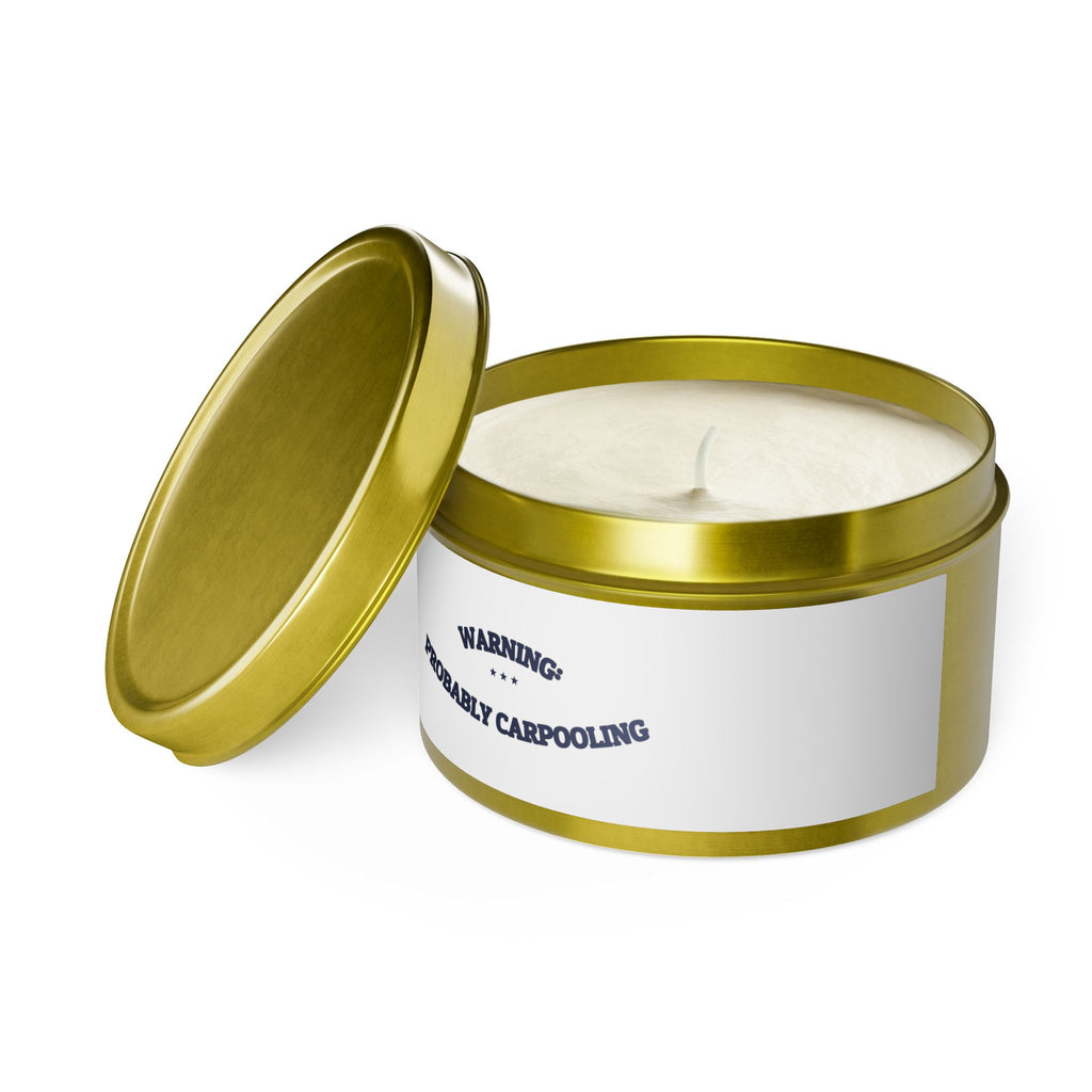 WARNING: PROBABLY CARPOOLING — Tin Candle | Funny Office Humor | NullMade