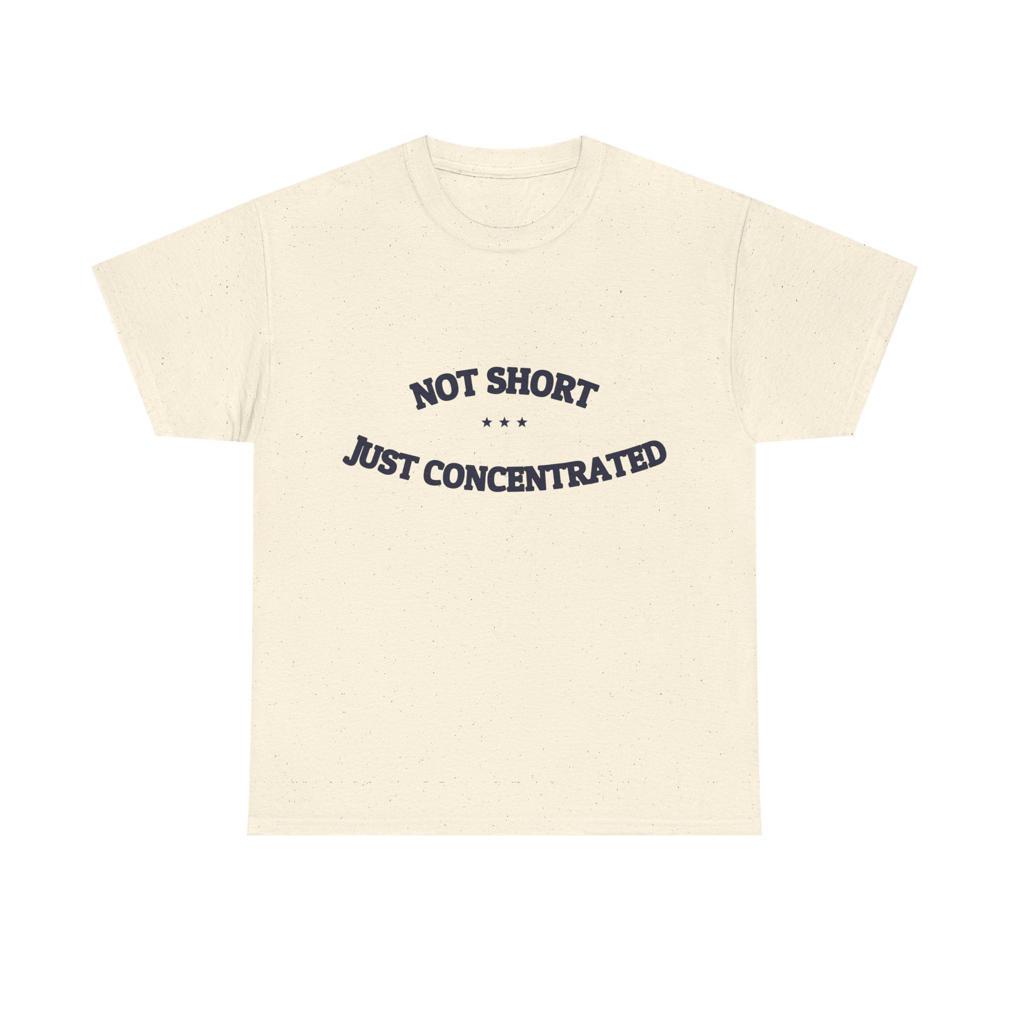 Not Short. Just Concentrated. — Funny Tee | NullMade