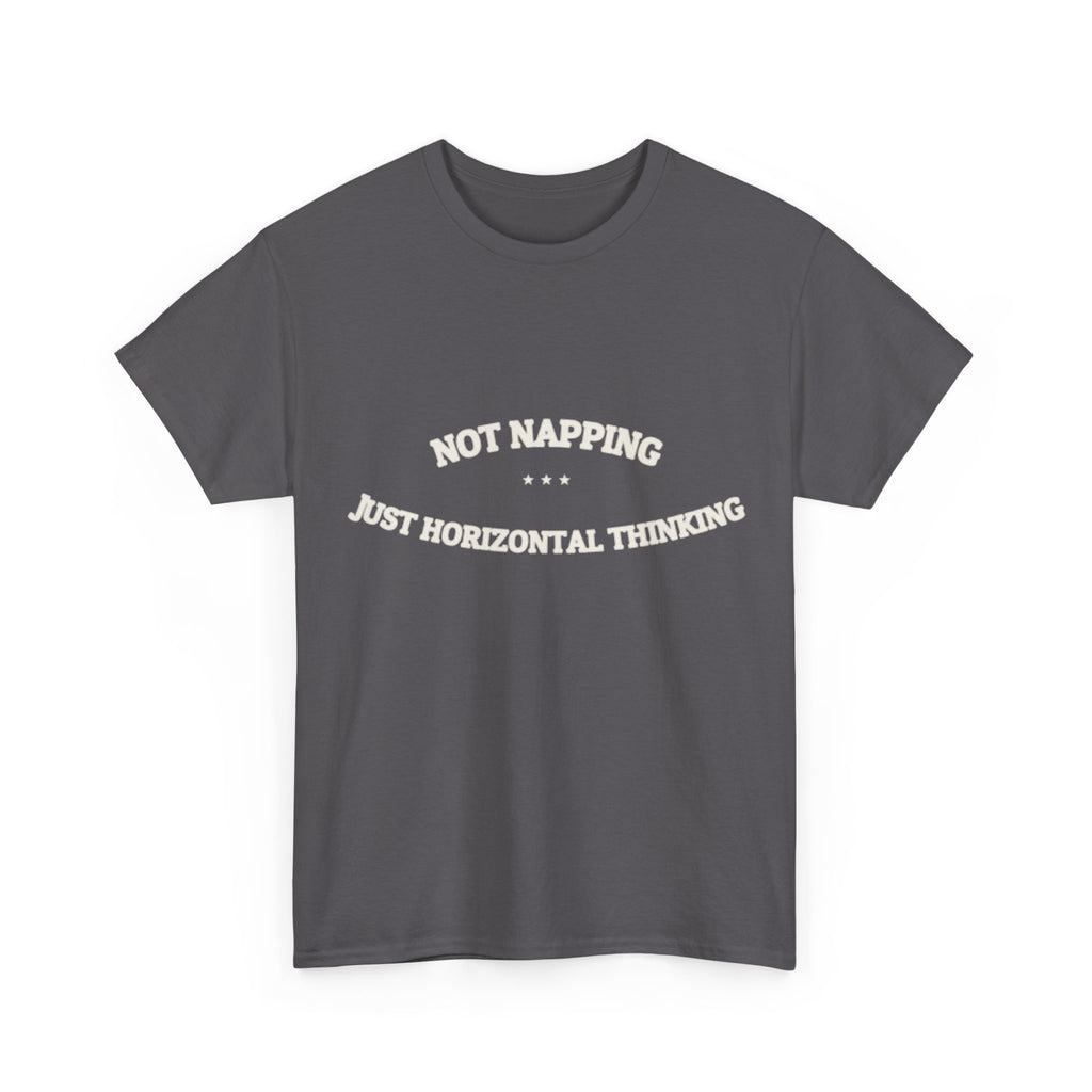 Not Napping. Just Horizontal Thinking. — Funny Tee | NullMade