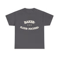 BAKER. FLOUR. FOCUSED. — Graphic Tee | Funny Baking Shirt | NullMade