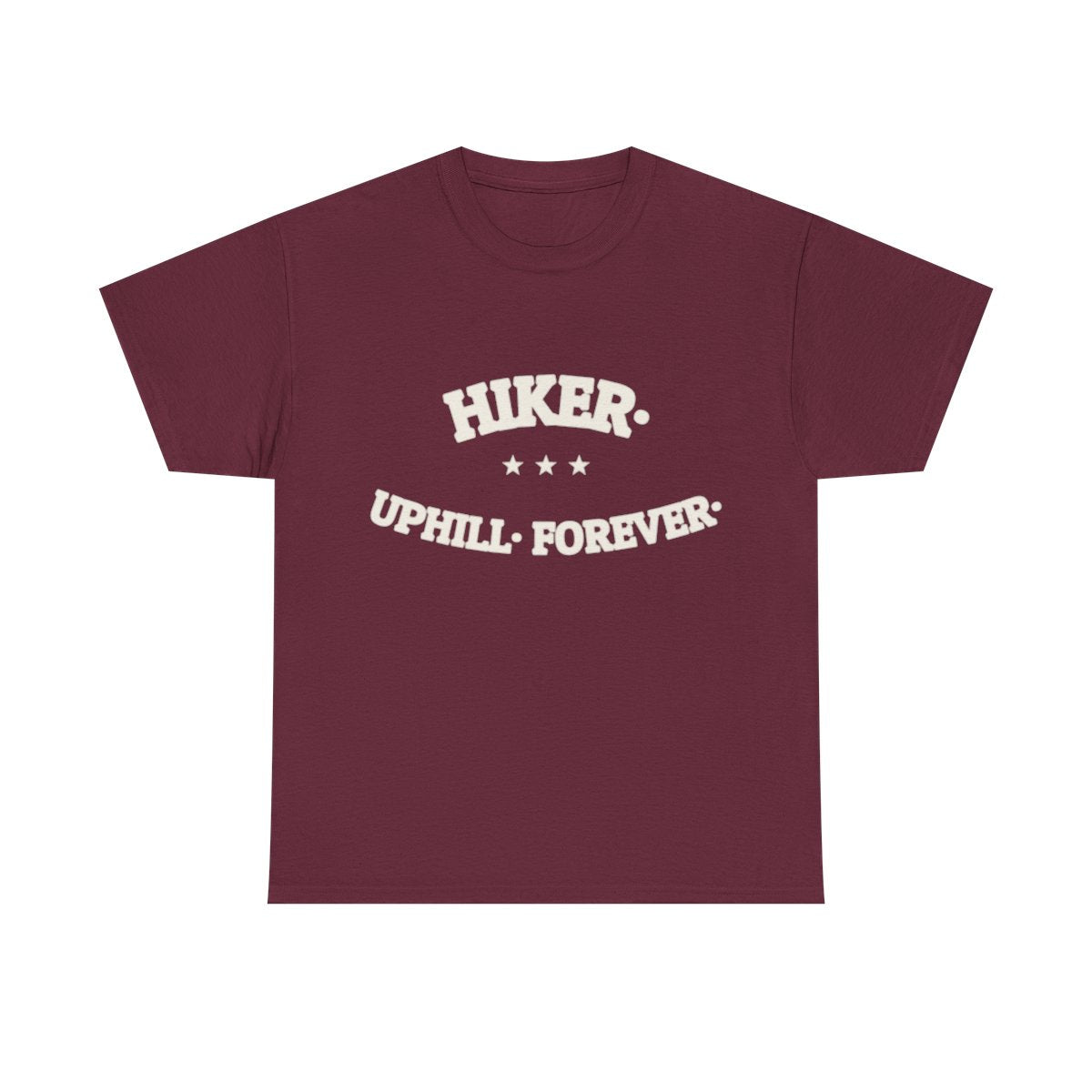 HIKER. UPHILL. FOREVER. — Graphic Tee | Darkly Humorous | NullMade