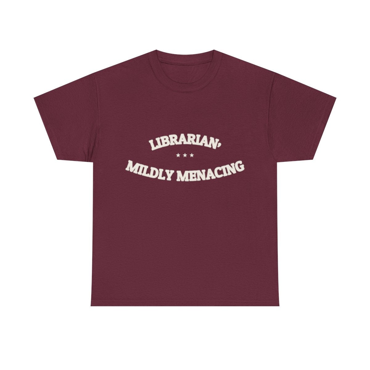 LIBRARIAN, MILDLY MENACING — T-Shirt | Funny Identity | NullMade