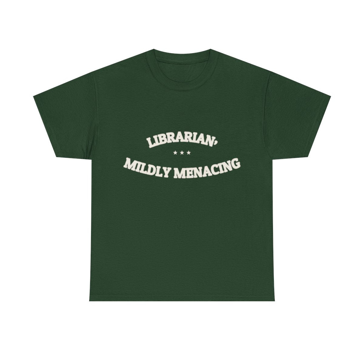 LIBRARIAN, MILDLY MENACING — T-Shirt | Funny Identity | NullMade