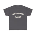 NANA. COOKIES. CLAUSES. — Graphic Tee | Funny Gift | NullMade
